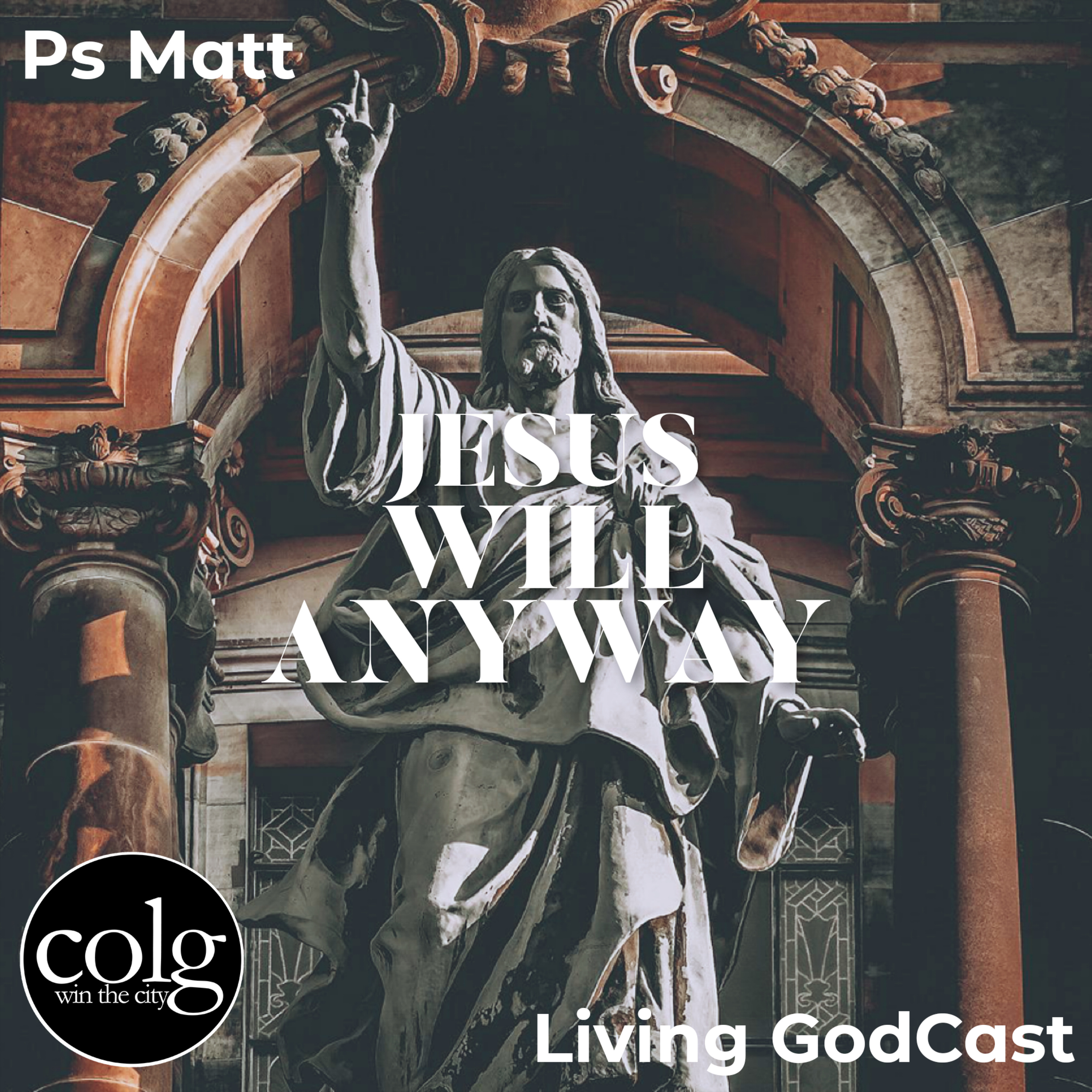 Jesus Will Anyway - 8/21/2022 11AM episode artwork