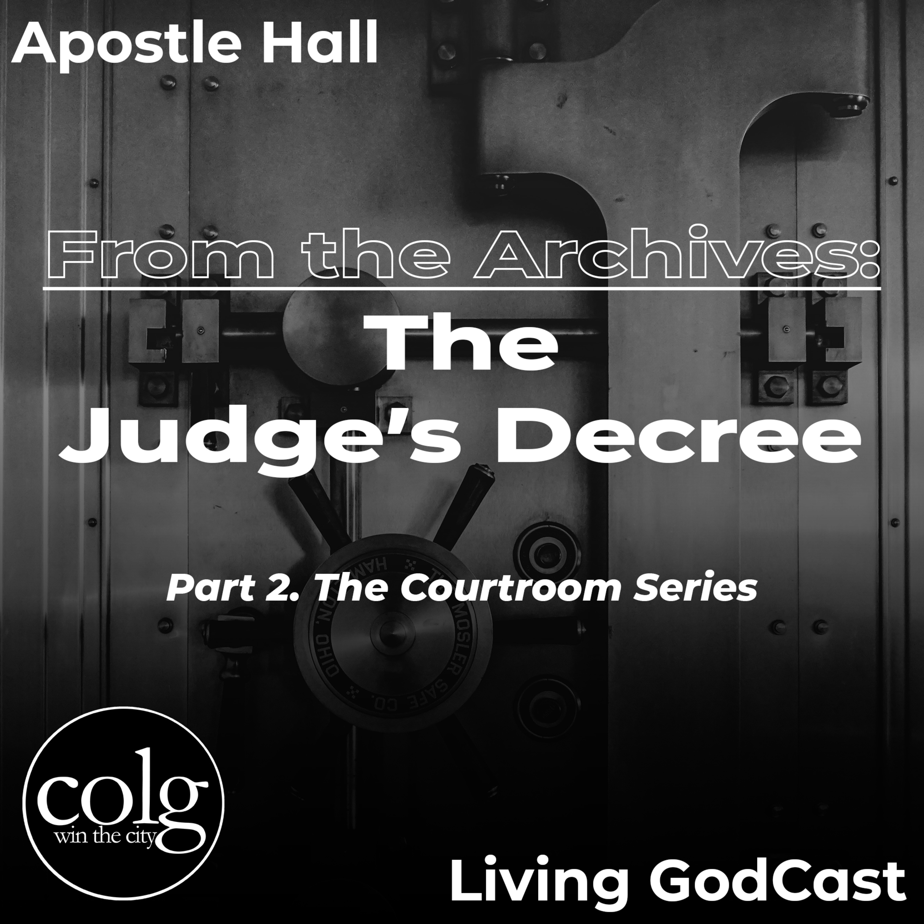 From The Archives: The Courtroom Series (Part 2) - The Judge's Decree episode artwork