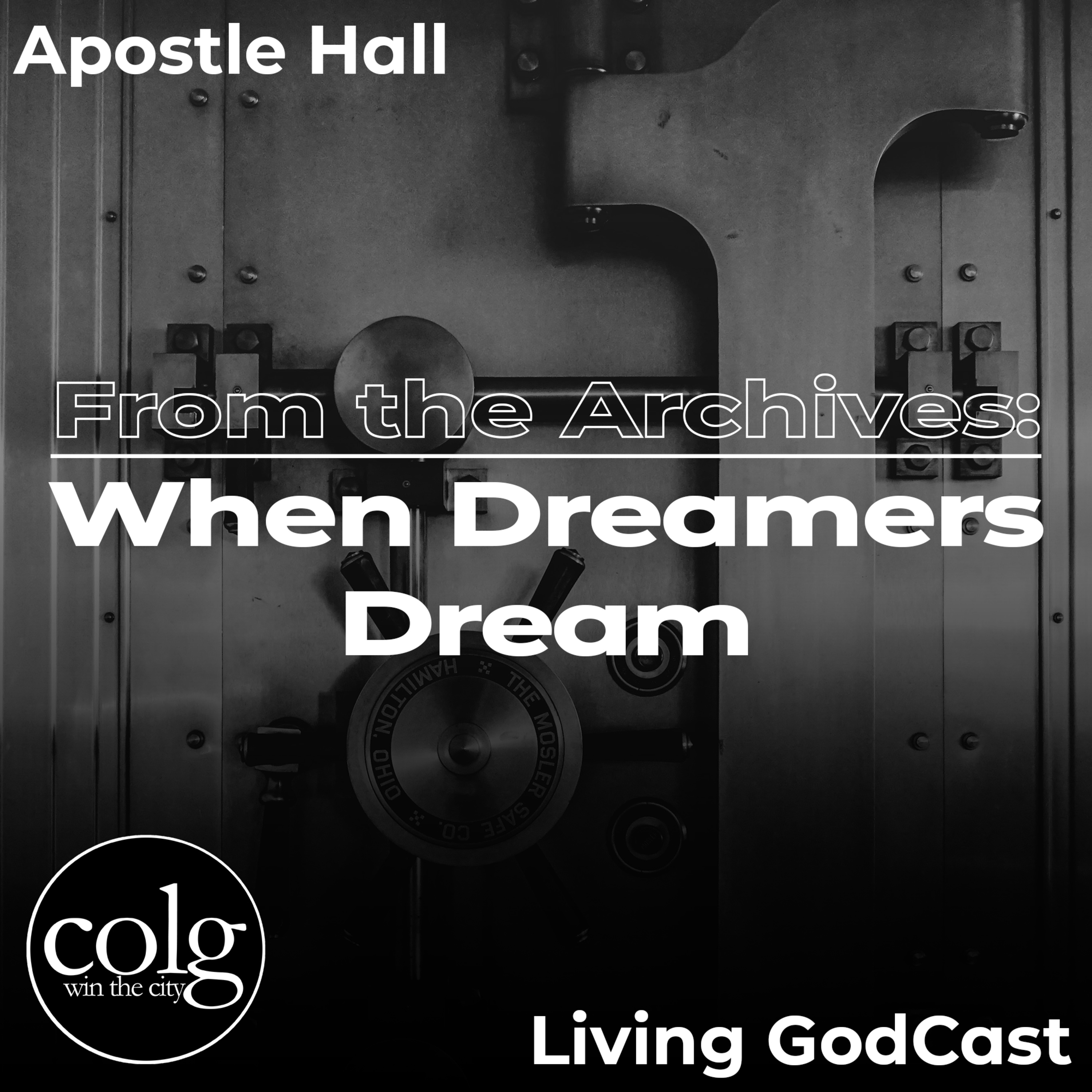 From the Archives: When Dreamers Dream - 6/6/2010 11AM episode artwork