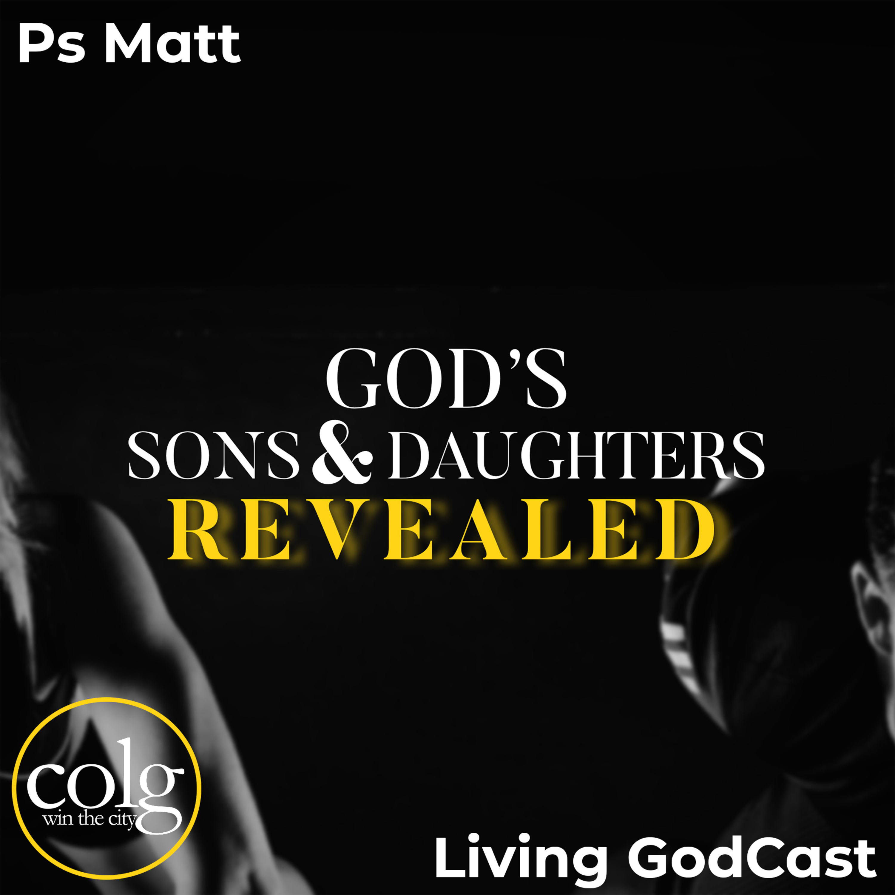 God's Sons & Daughters Revealed - 12/4/2022 11AM episode artwork