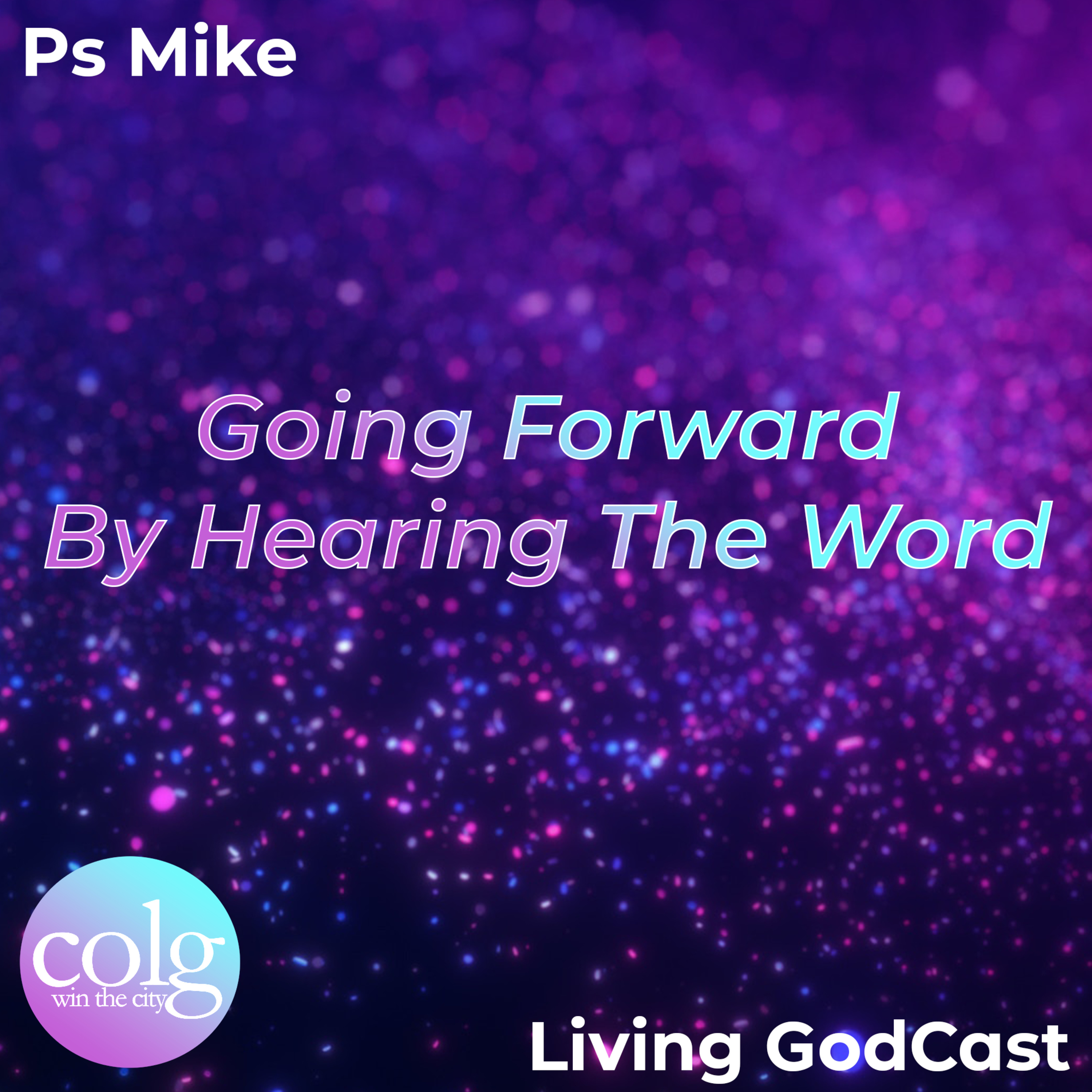 Going Forward By Hearing The Word - 2/12/2023 9AM episode artwork