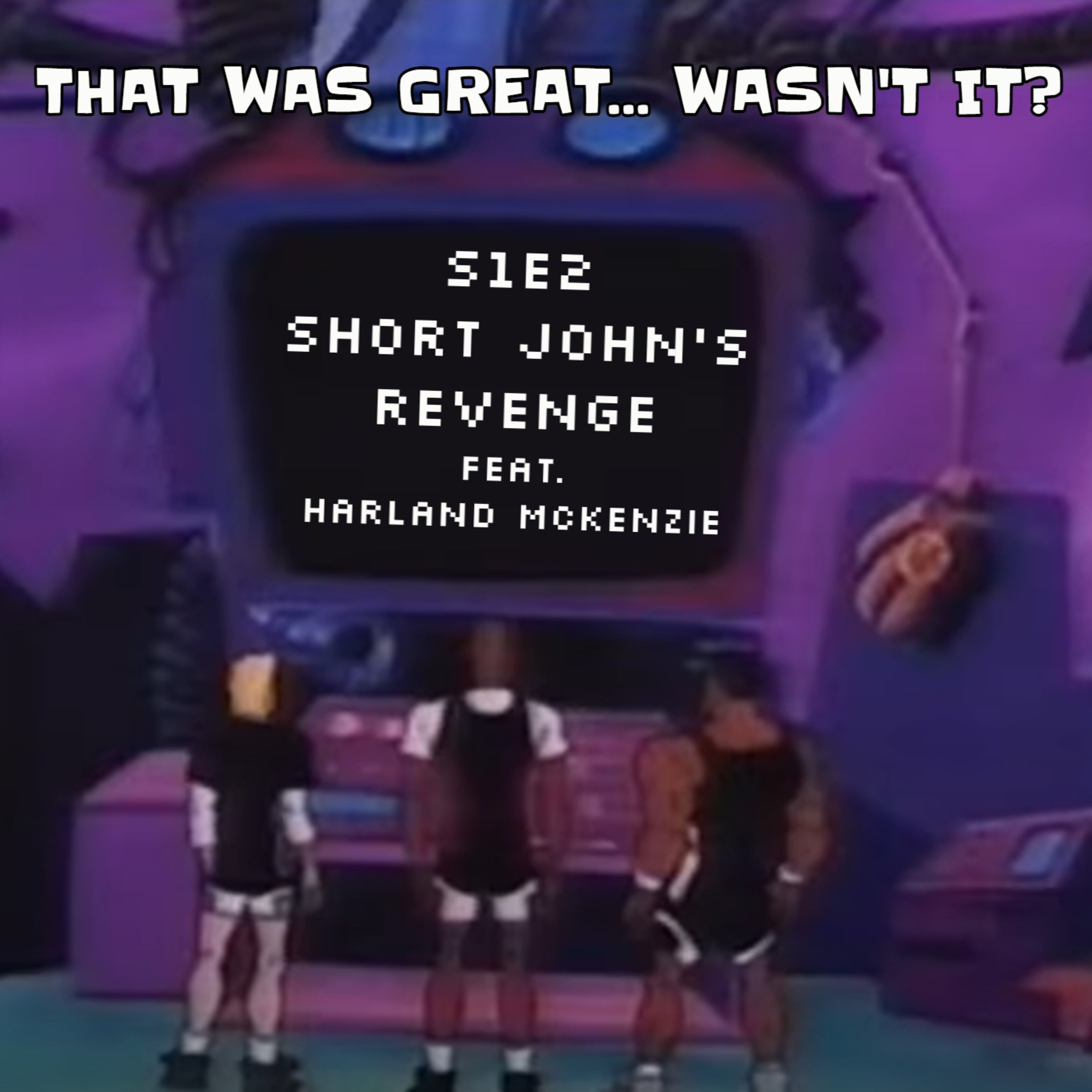 That Was Great... Wasn\'t It?