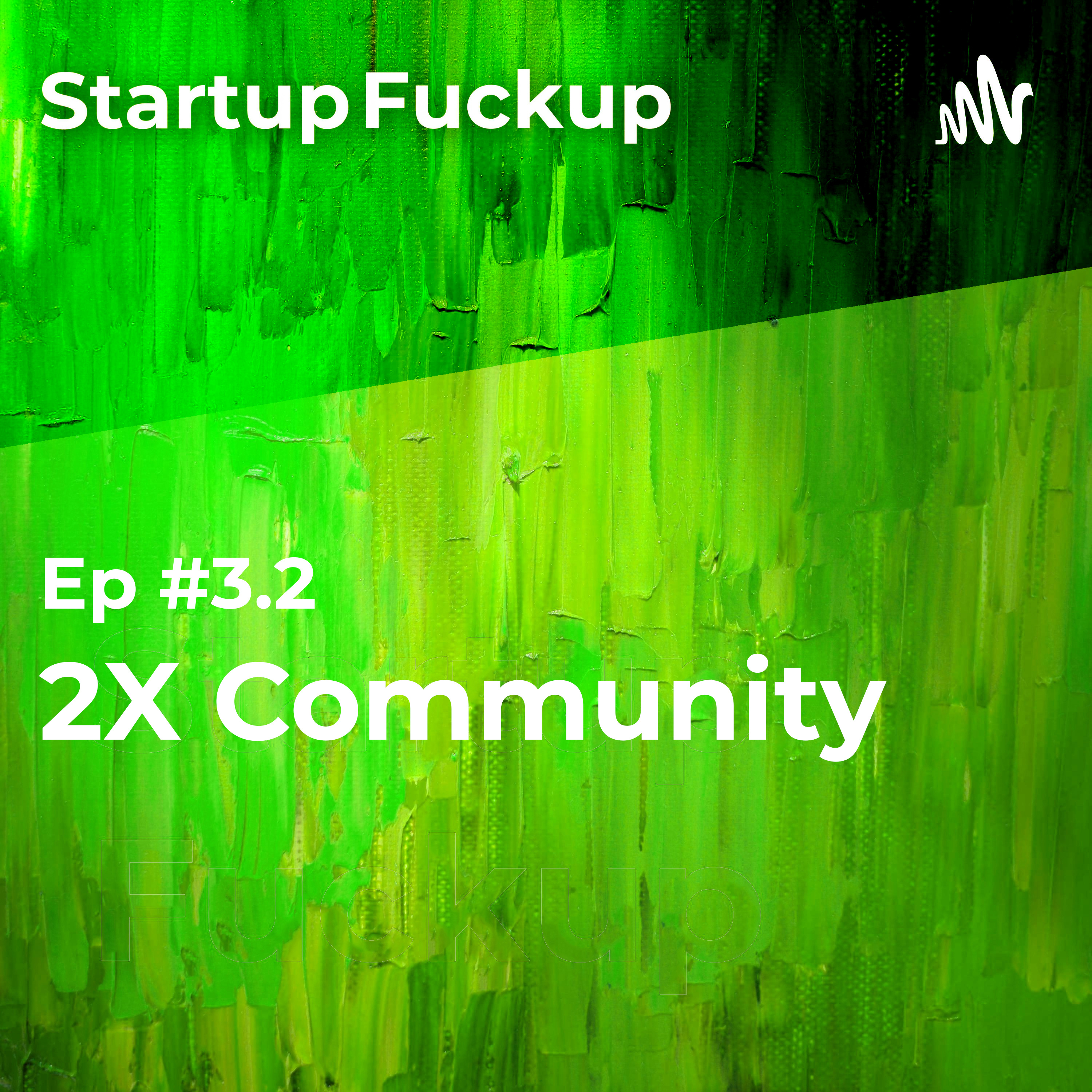 EP3.2: 2X Community episode artwork