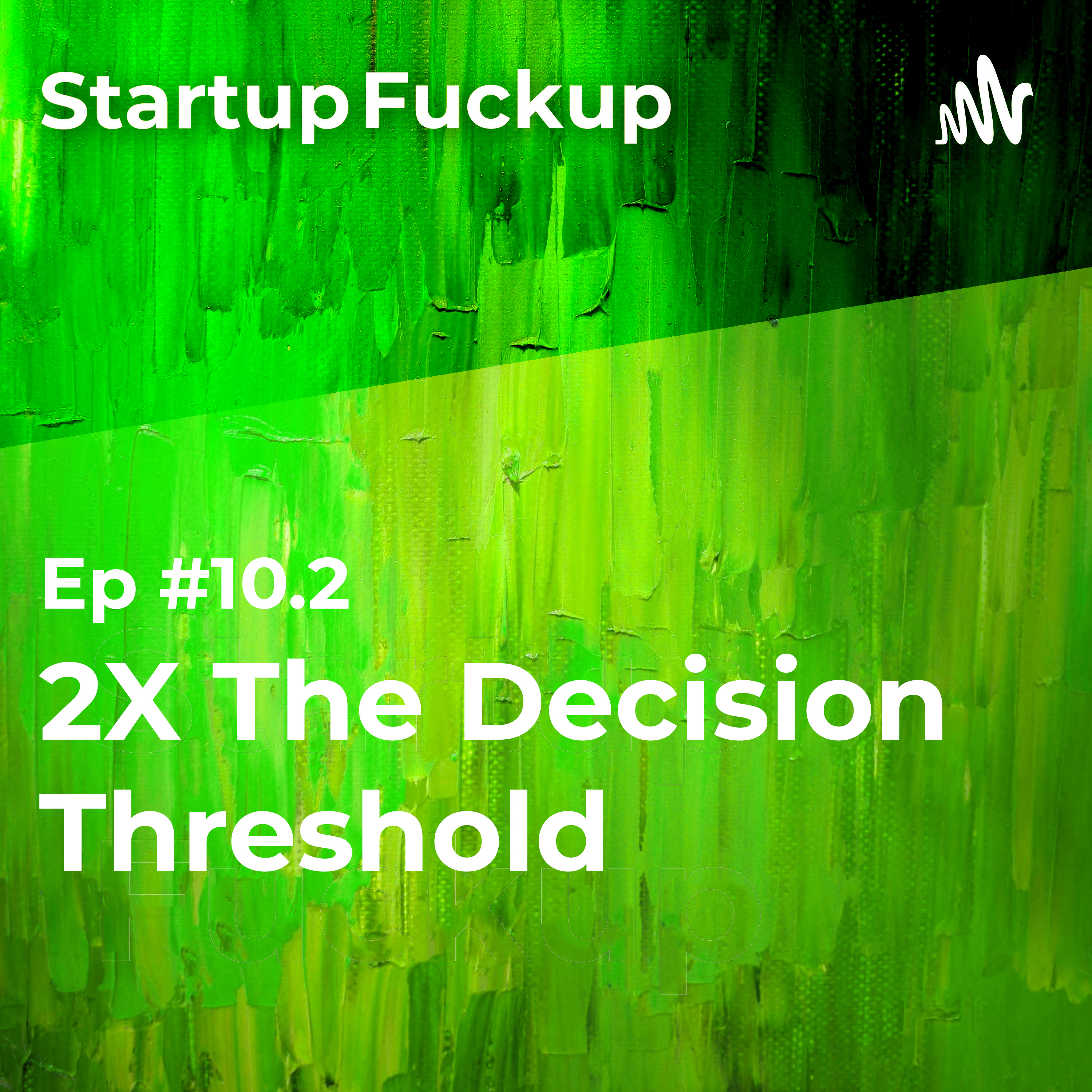 EP10.2: 2X Decision Threshold episode artwork