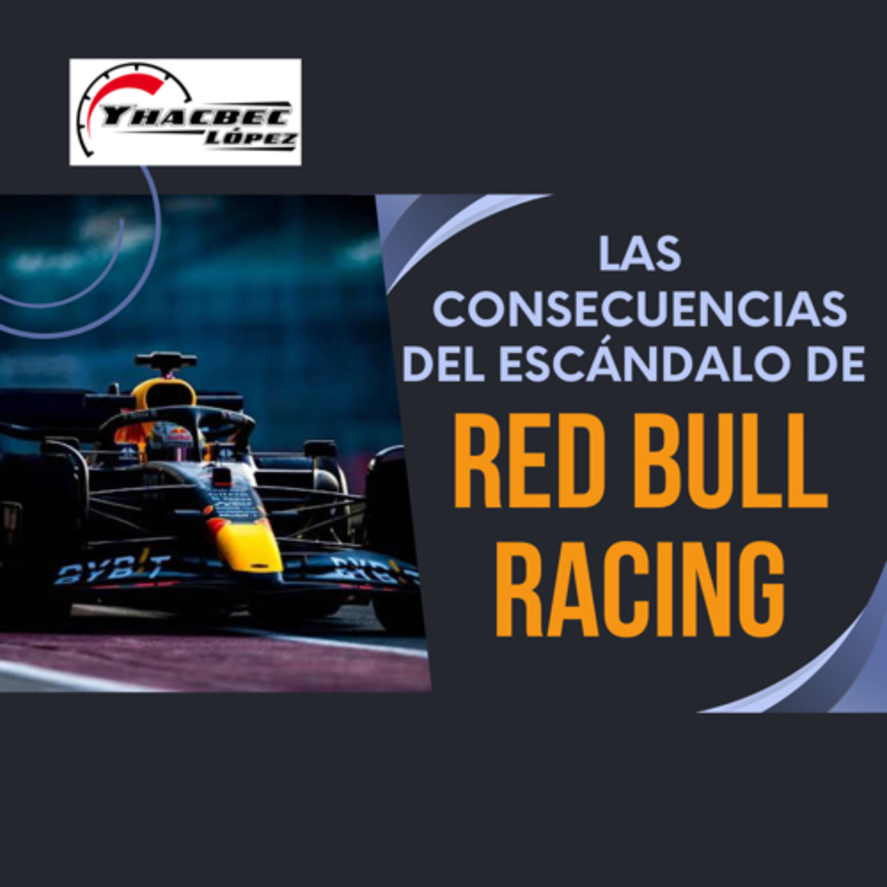Las CONSECUENCIAS del ESCÁNDALO de RED BULL RACING episode artwork