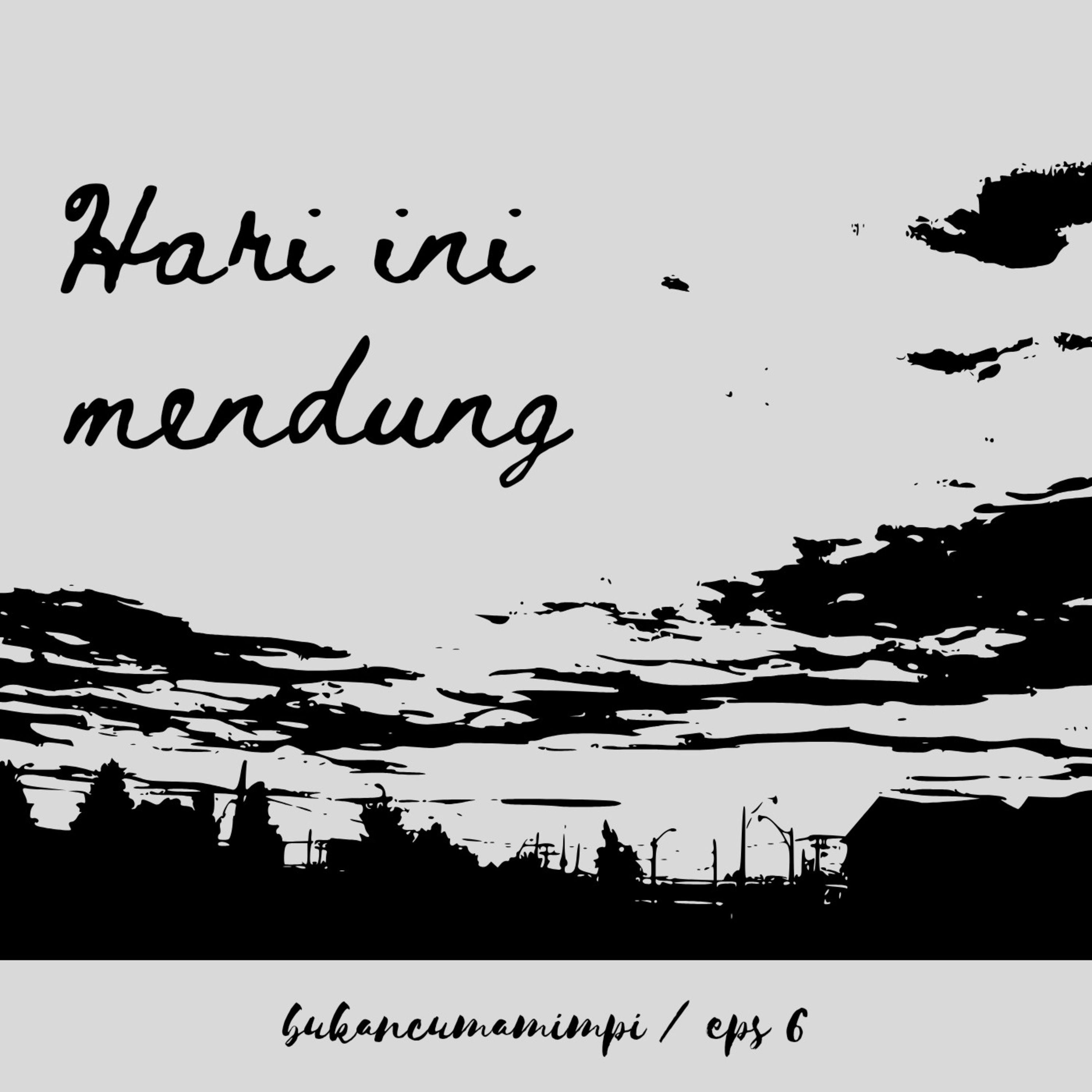 Hari Ini Mendung episode artwork