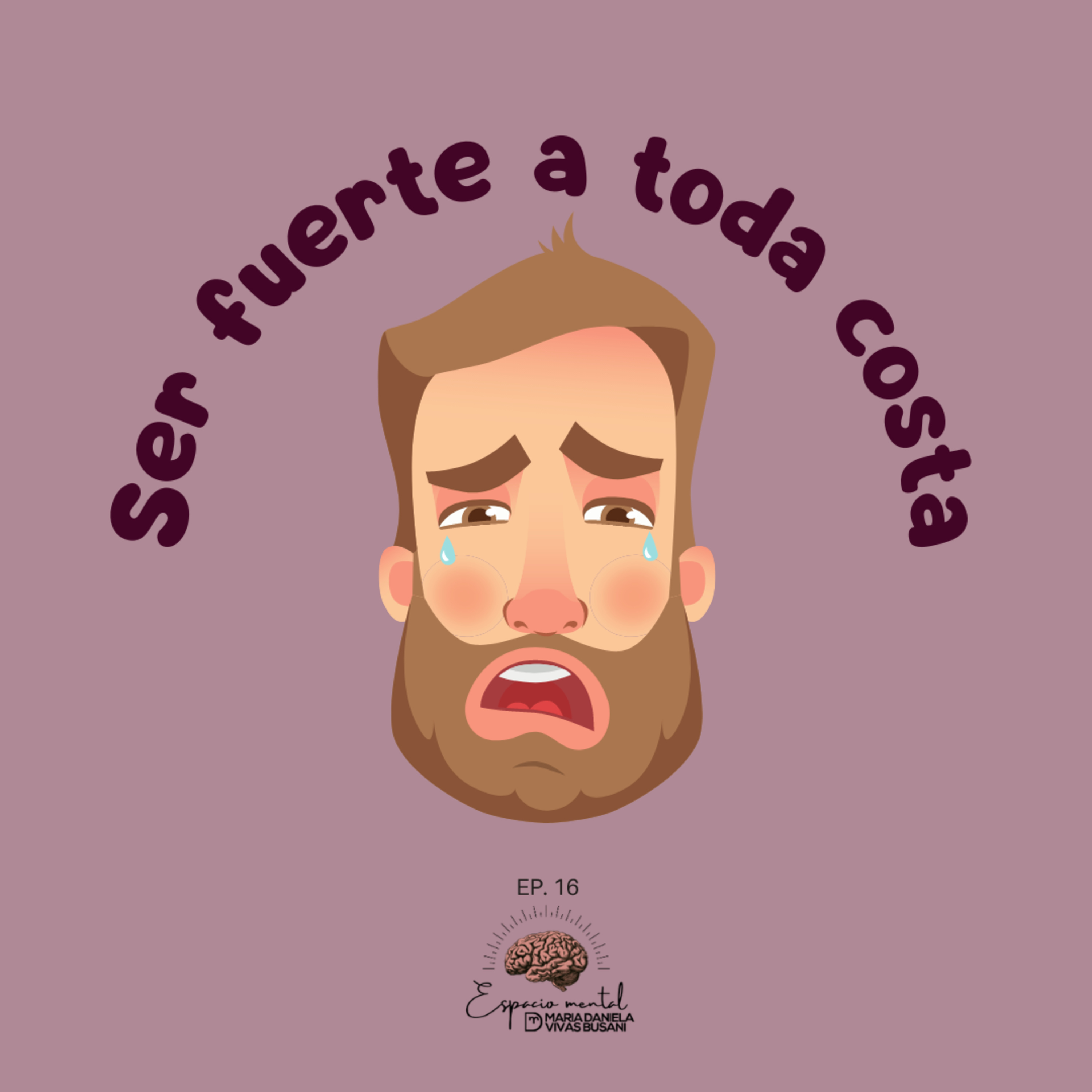 Ser fuerte a toda costa. episode artwork