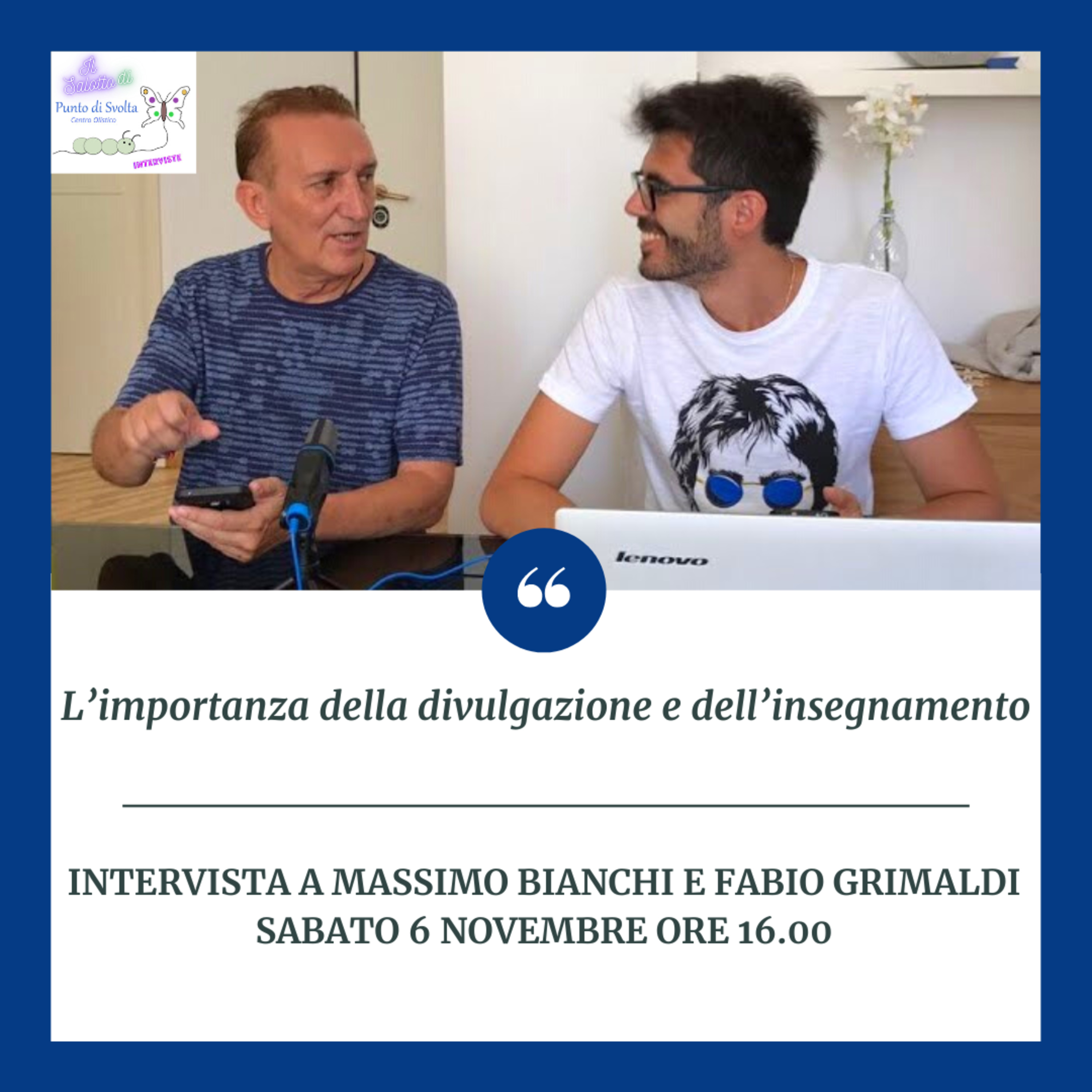 PUNTO DI SVOLTA - Interviste e webinar