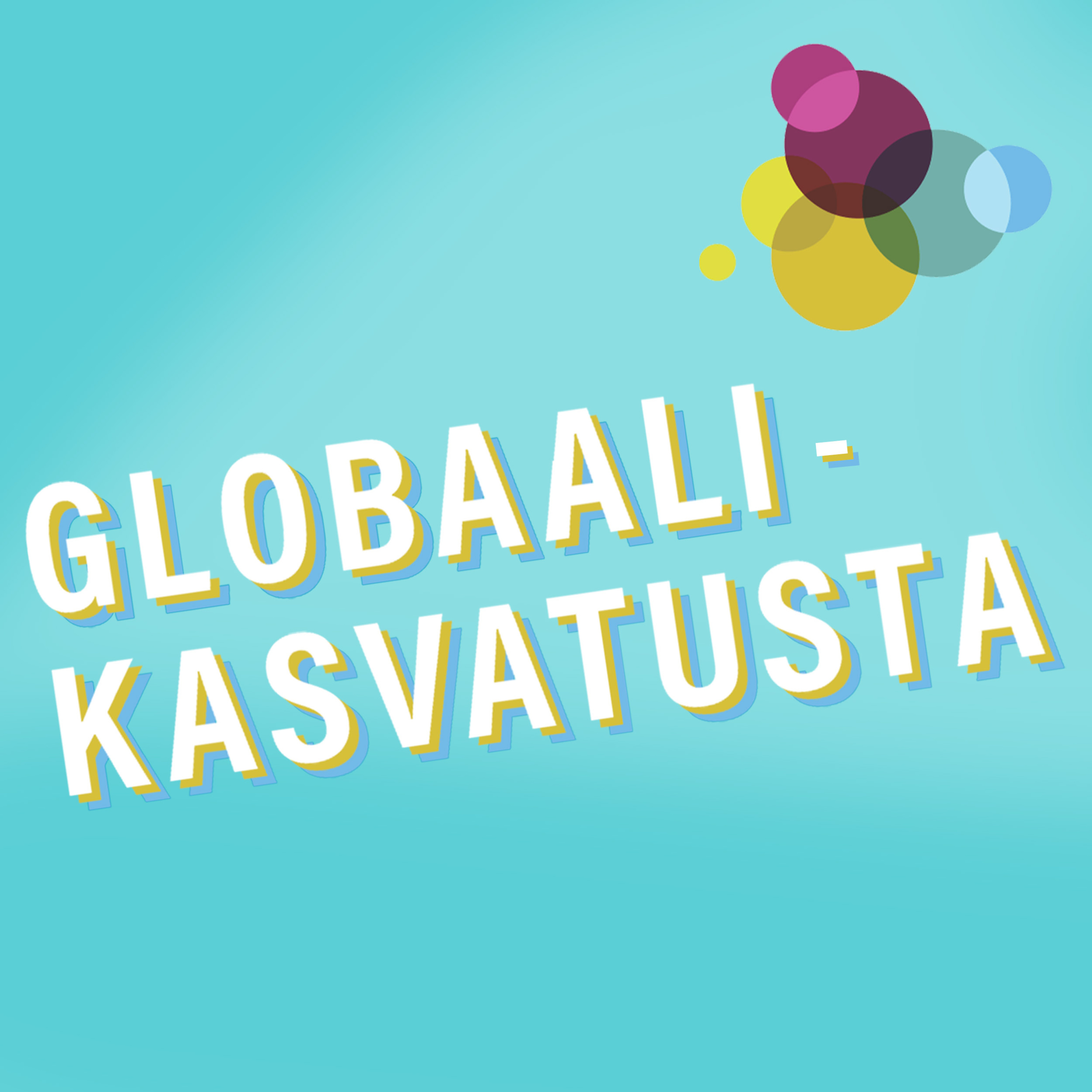 Globaalikasvatusta