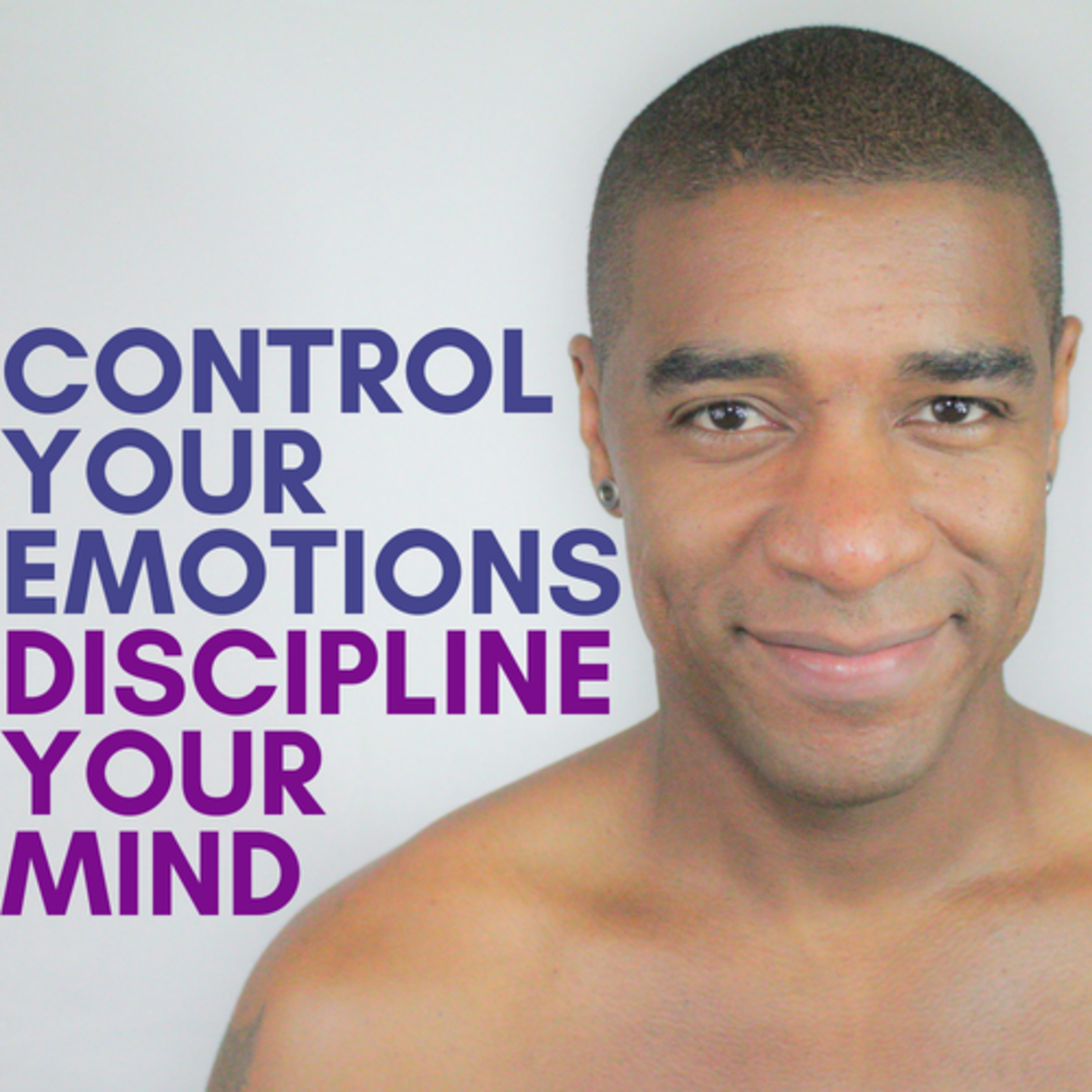 Control Your Emotions Discipline Your Mind - Motivational episode artwork