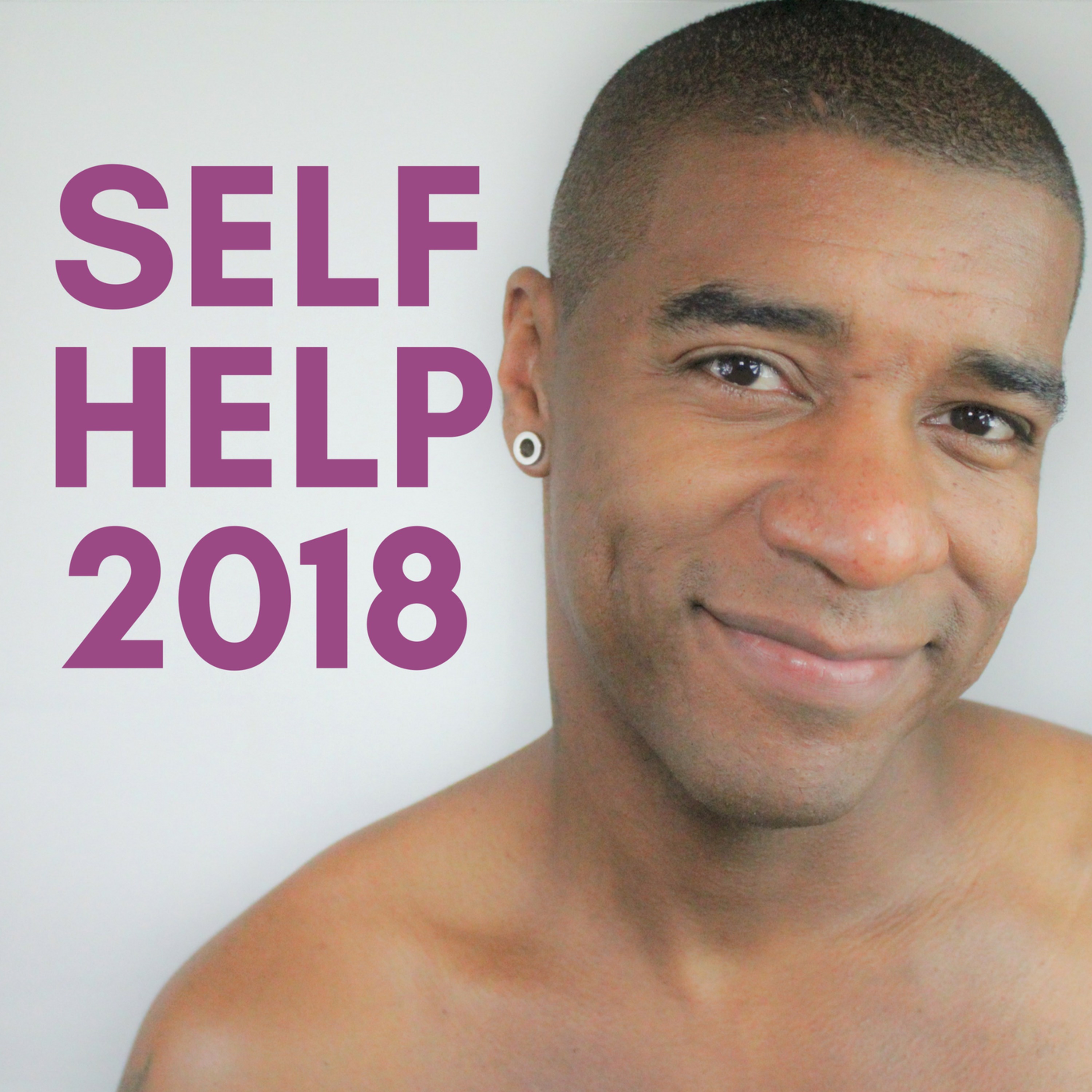 SELF-HELP 2018 - Motivational Tips For Living The Best Life episode artwork