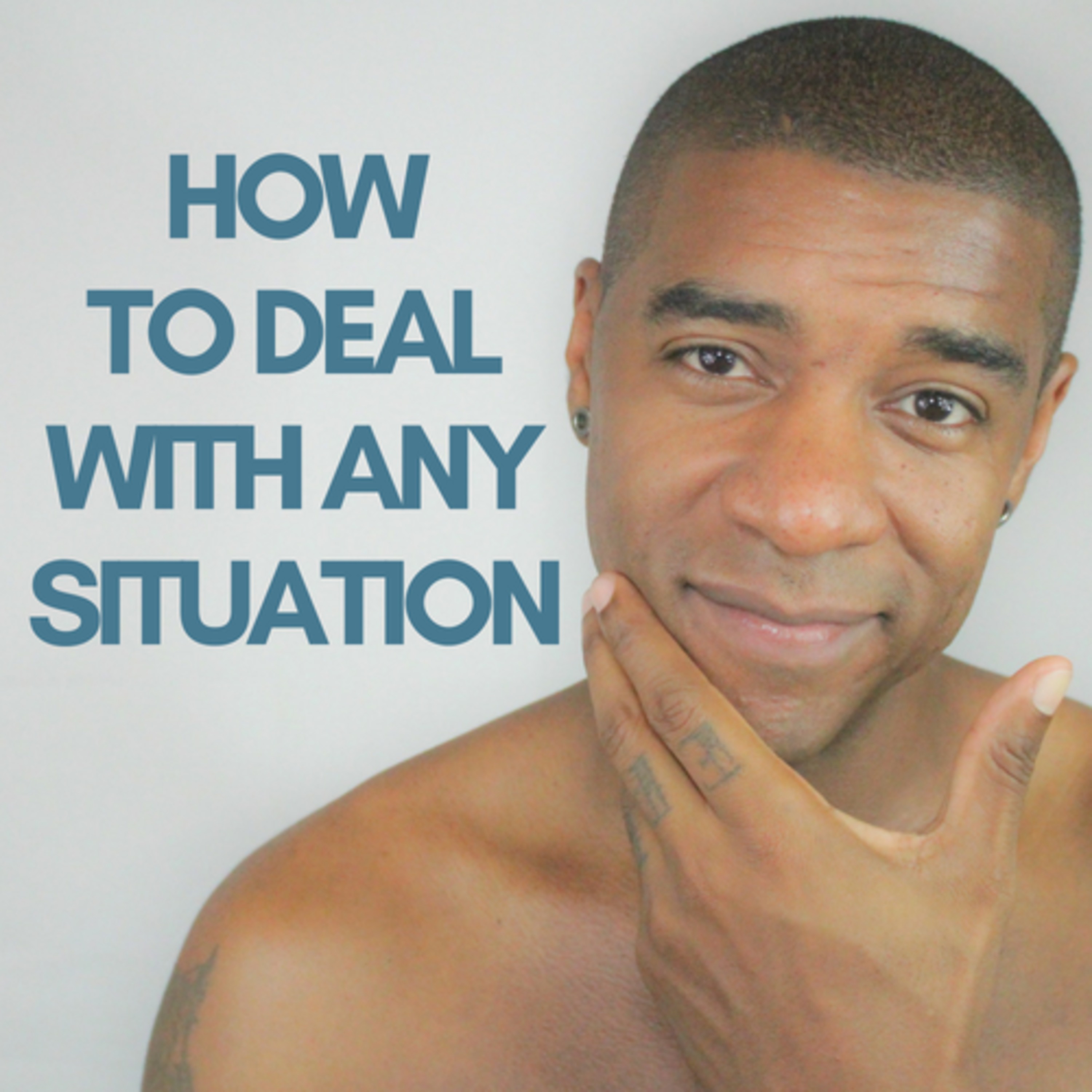 How To Deal With Any Situation - Spiritual Motivation episode artwork