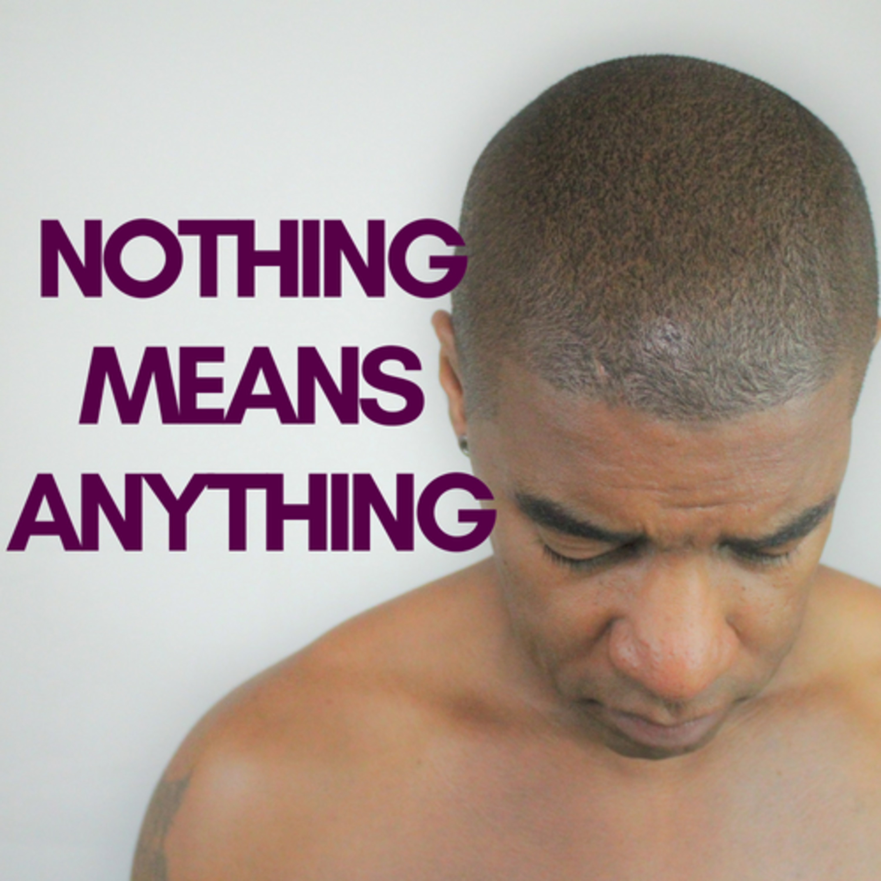 Nothing Means Anything - Motivation and Spirituality episode artwork