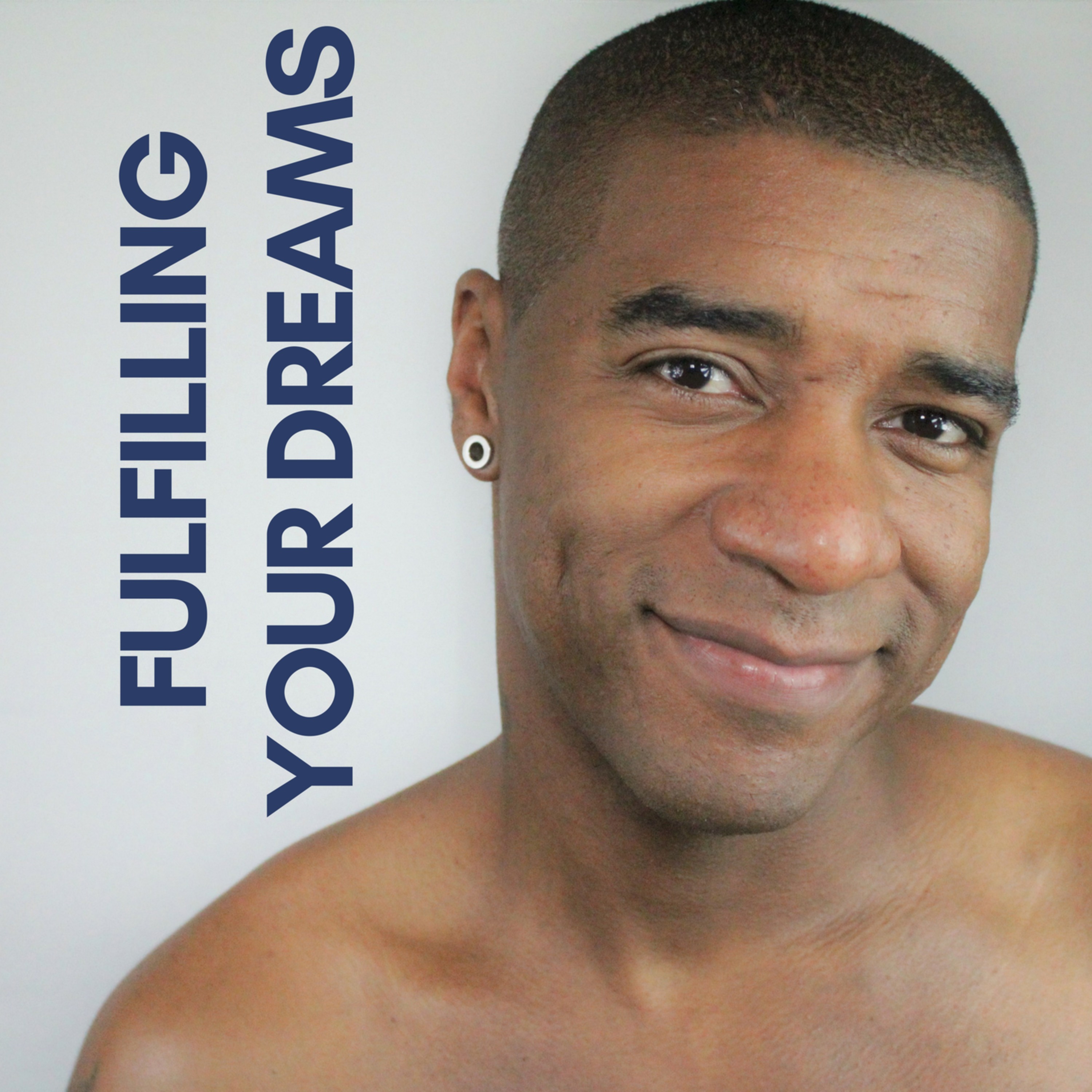 Fulfilling Your Dreams - Success - Life Goals episode artwork