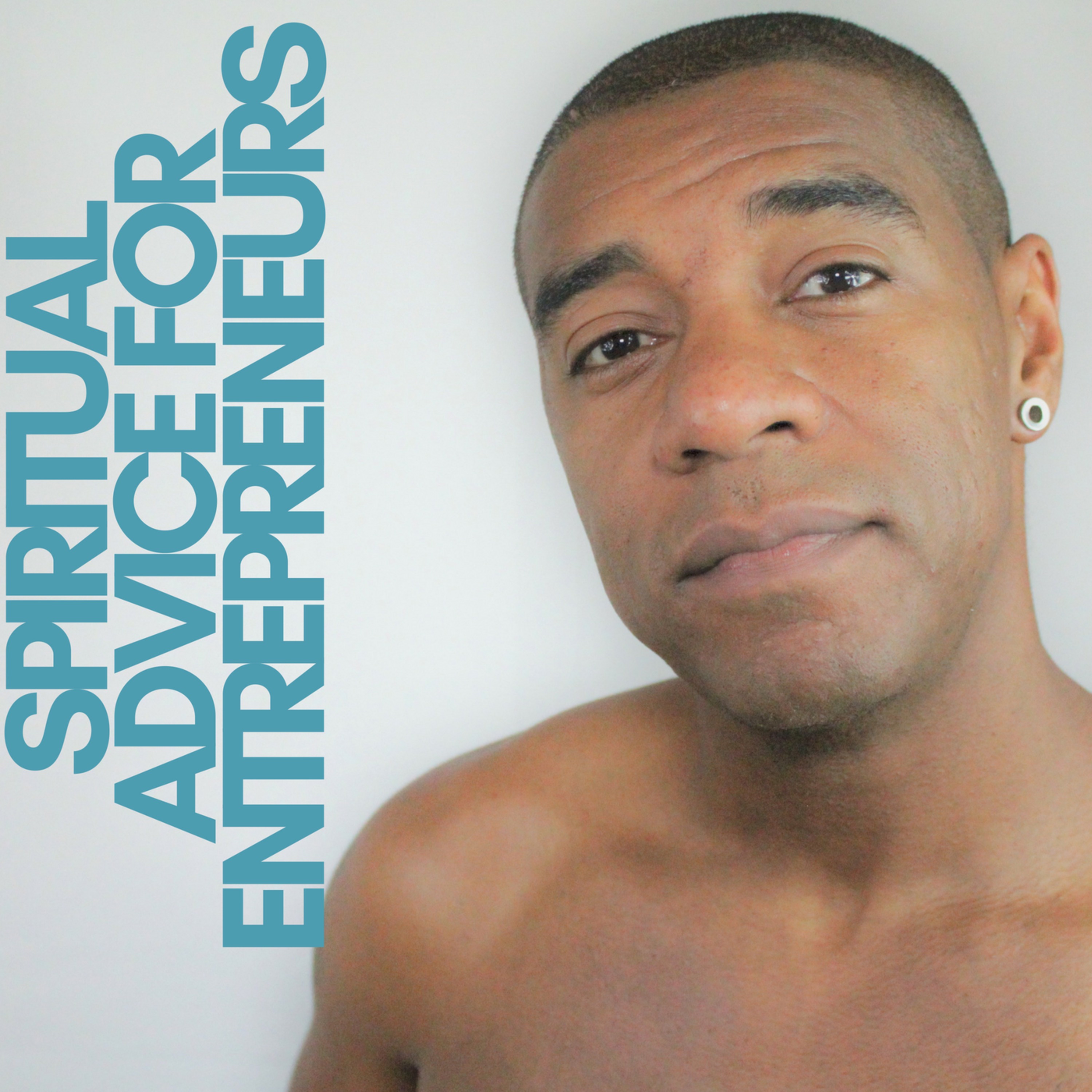 Spiritual Advice For Entrepreneurs - Motivation - Success episode artwork