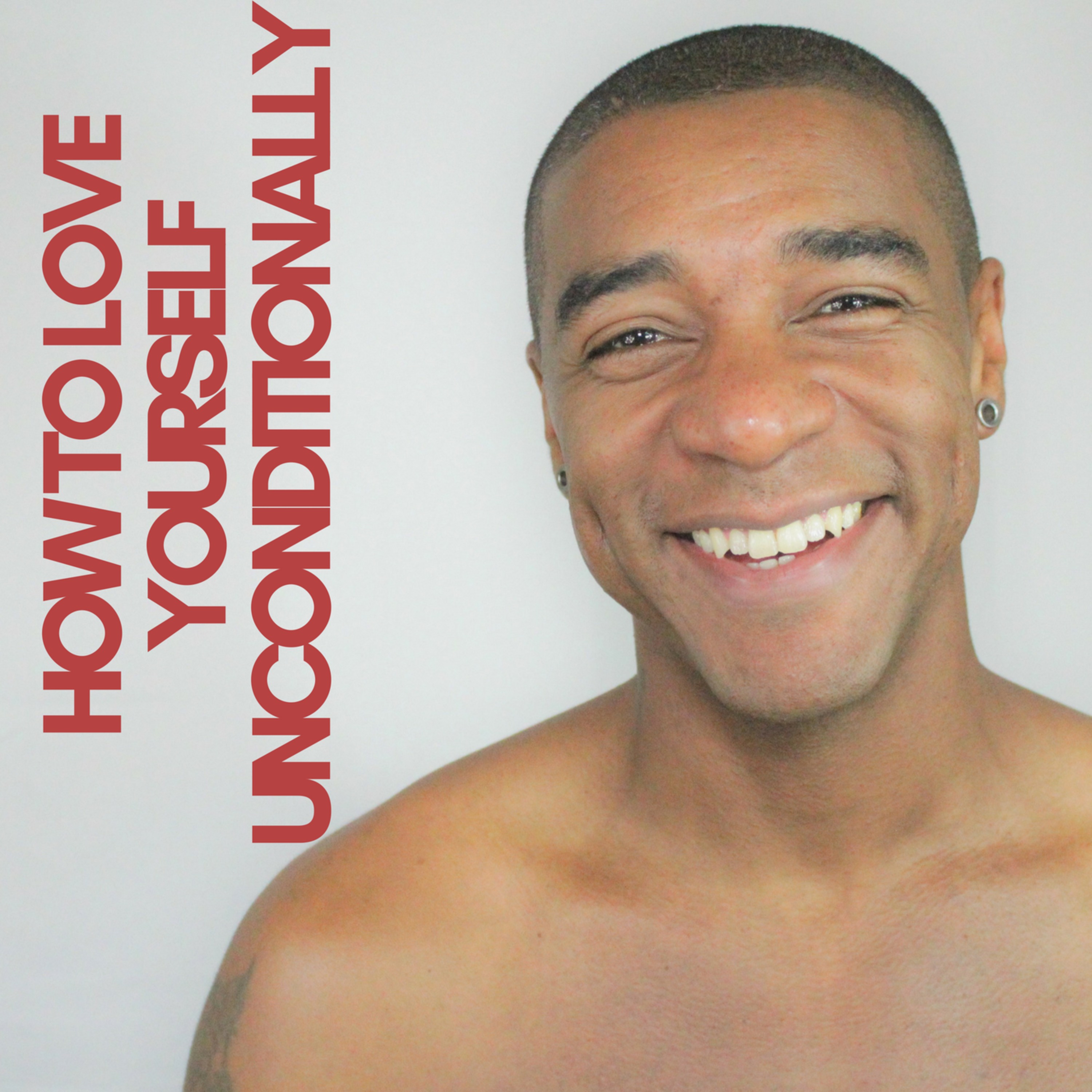 How To Love Yourself Unconditionally episode artwork