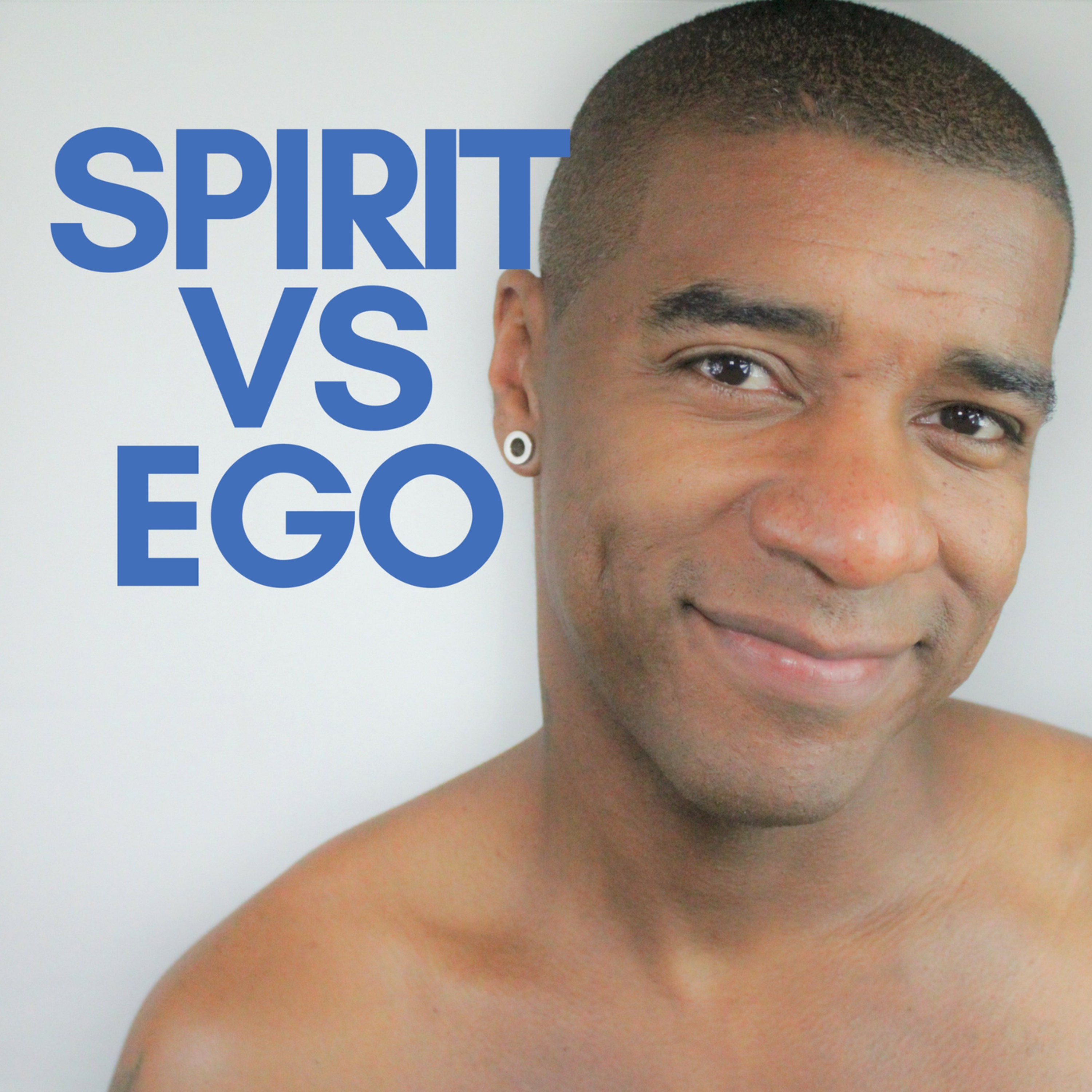 Spirit Vs Ego - Spiritual - Happiness - Self Improvement episode artwork