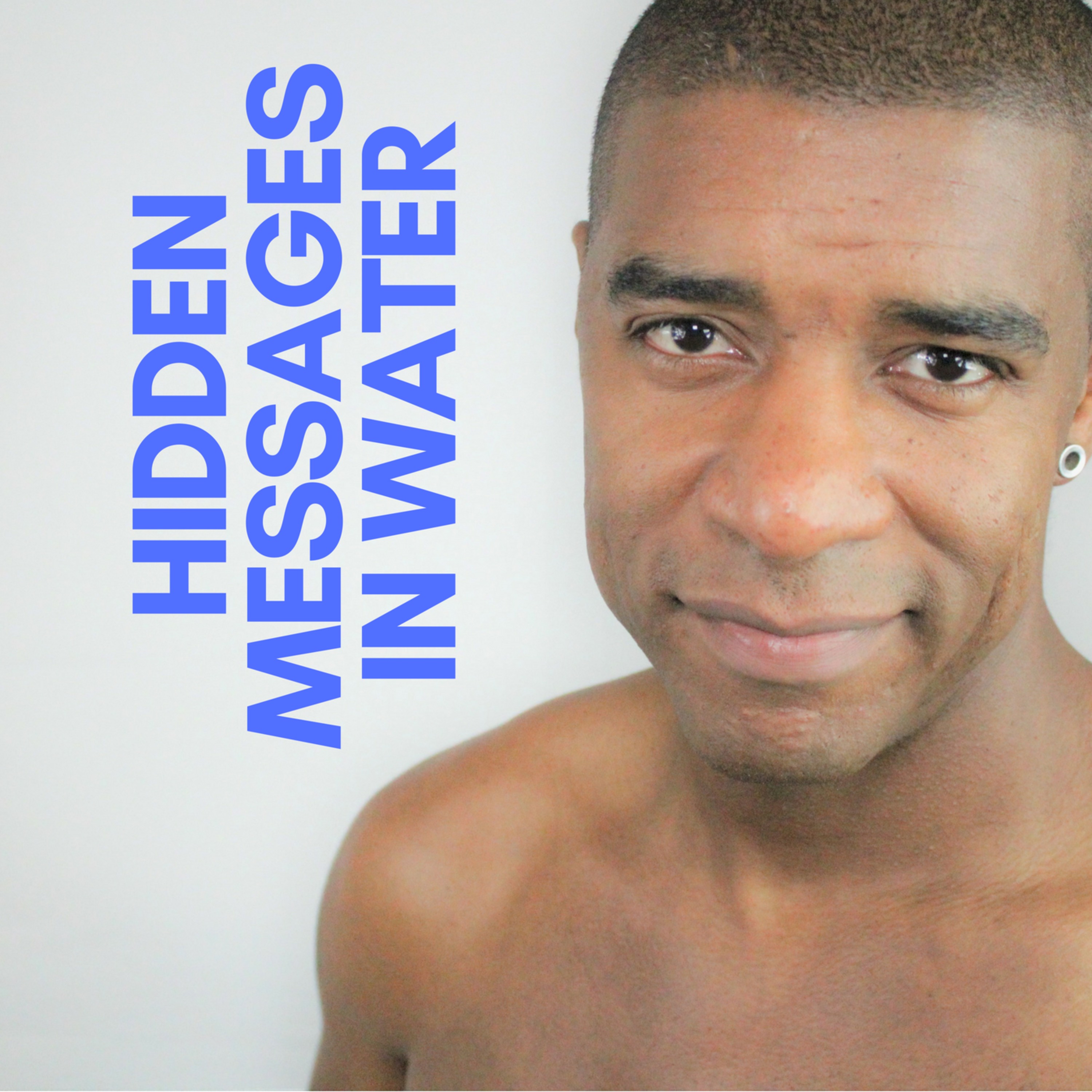Hidden Message In Water - Your Thoughts And Your Health episode artwork