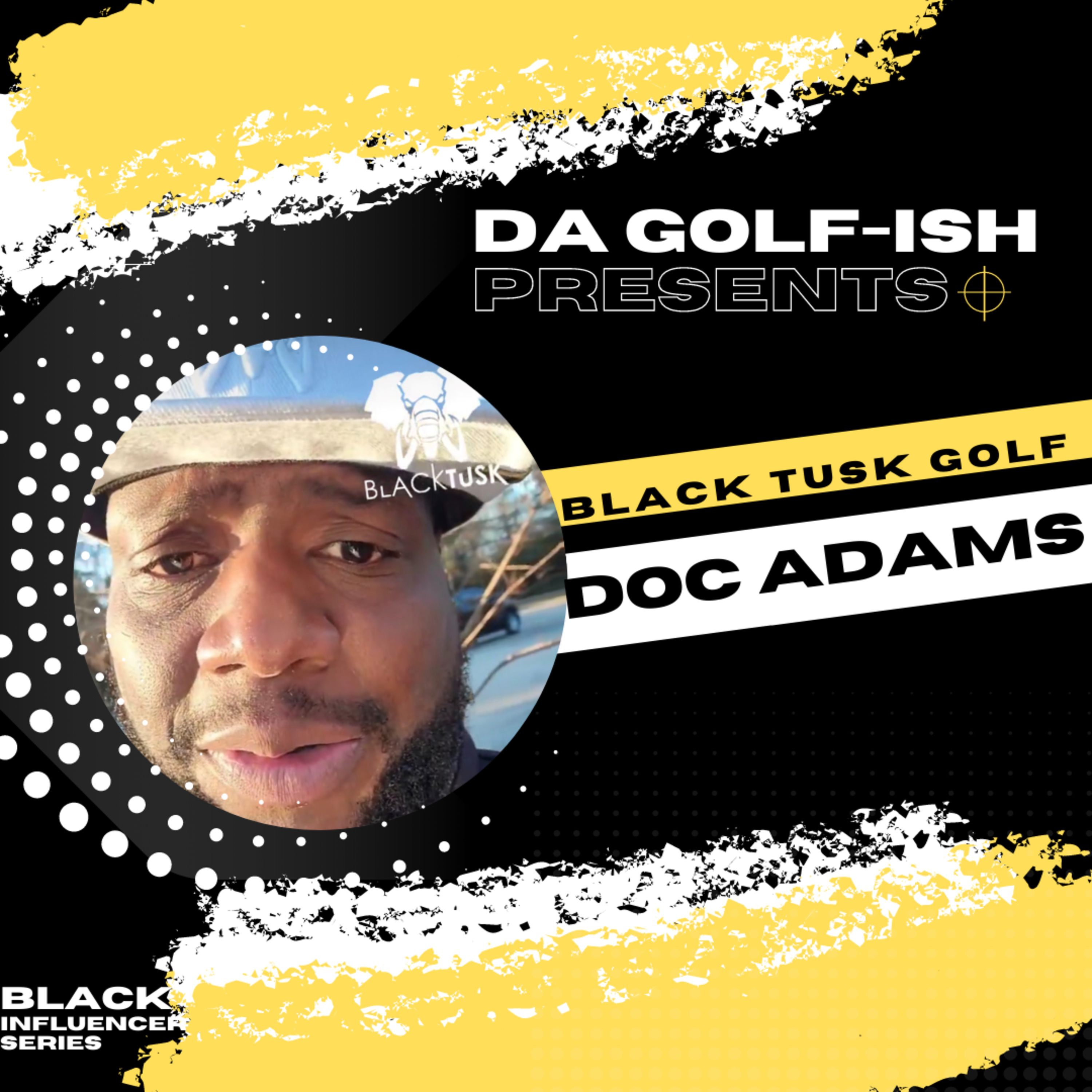 Da Golf-ish Podcast Presents: Doc Adams