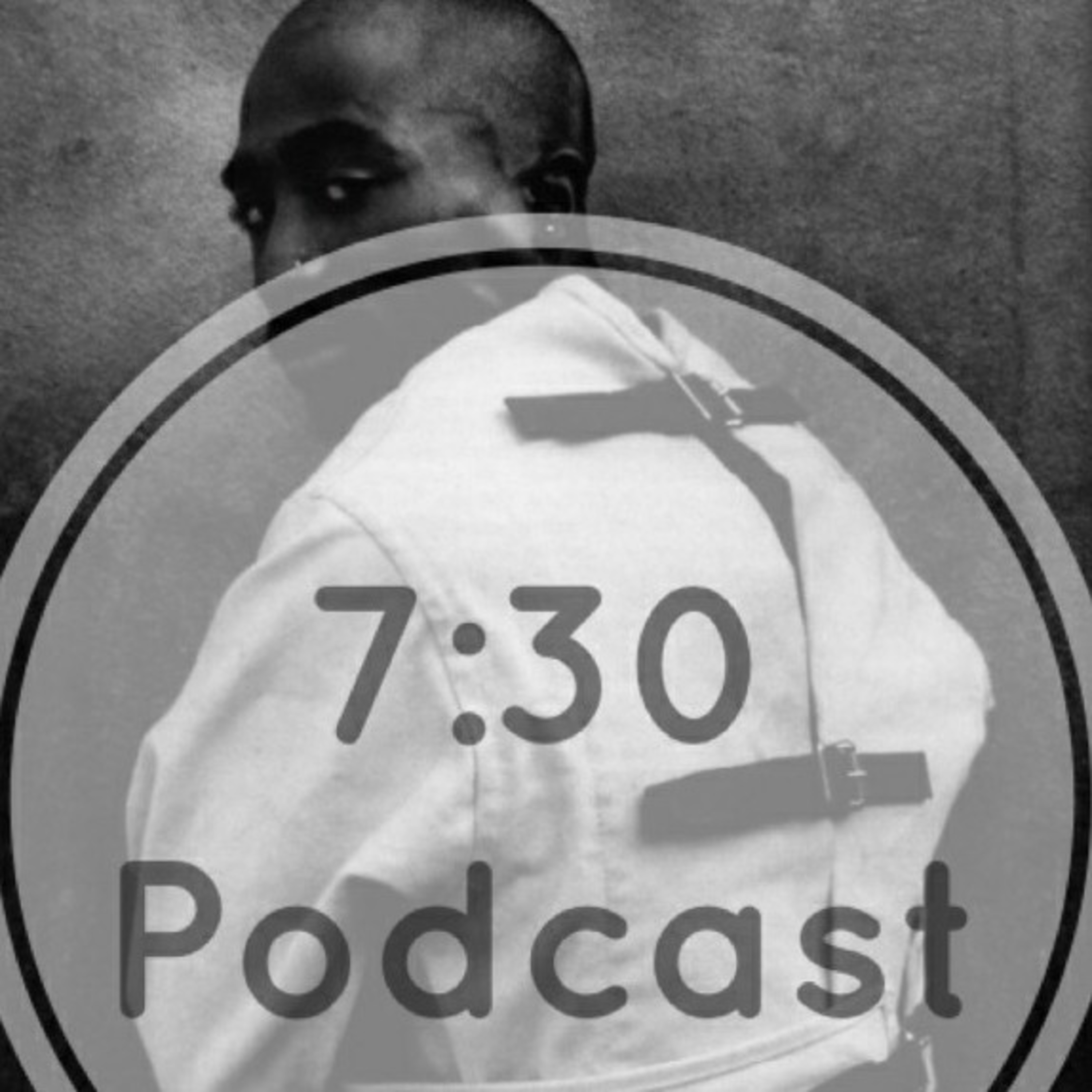 7:30 Podcast