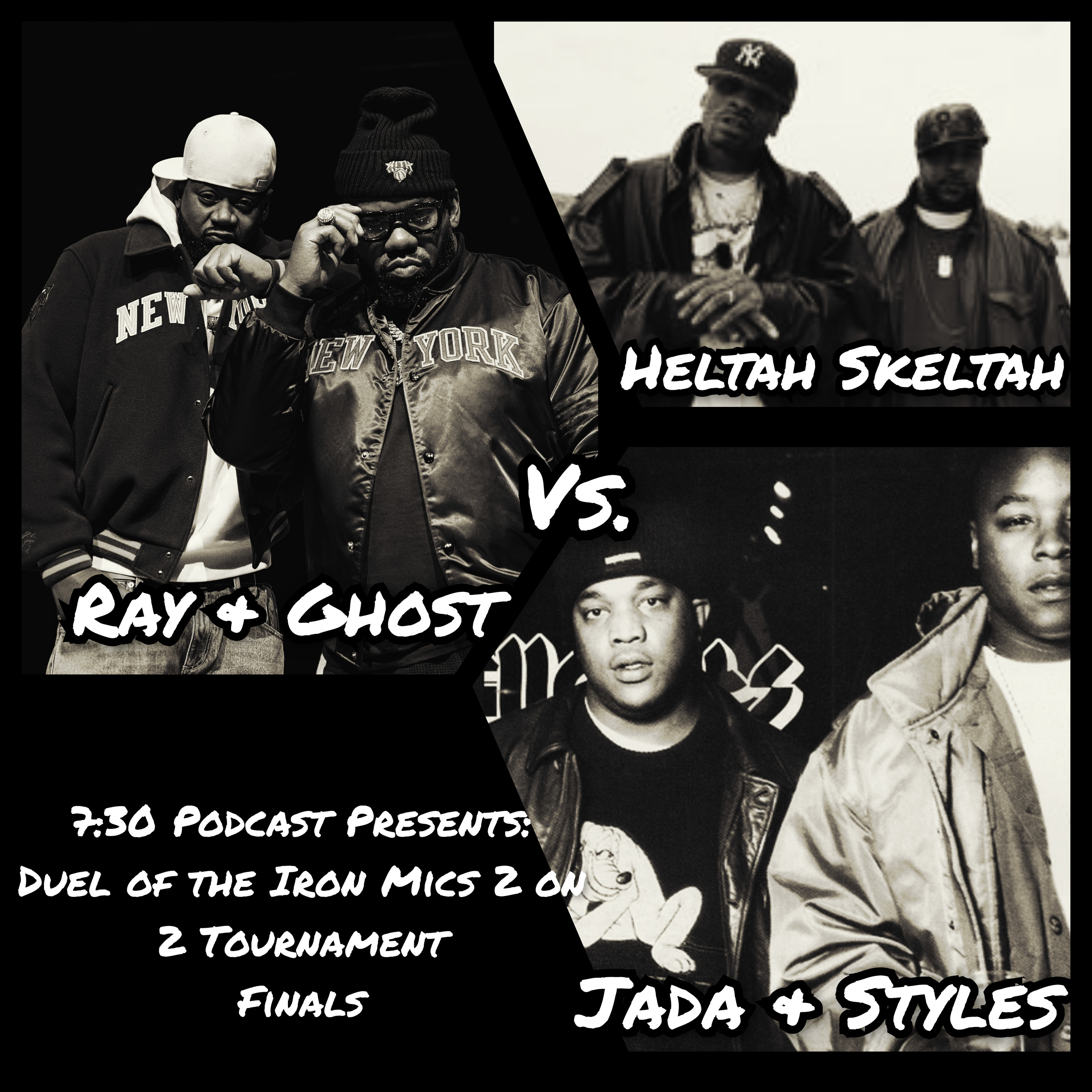 7:30 Podcast Presents: Duel of the Iron Mics 2 on 2 Tournament Triple Threat Final episode artwork