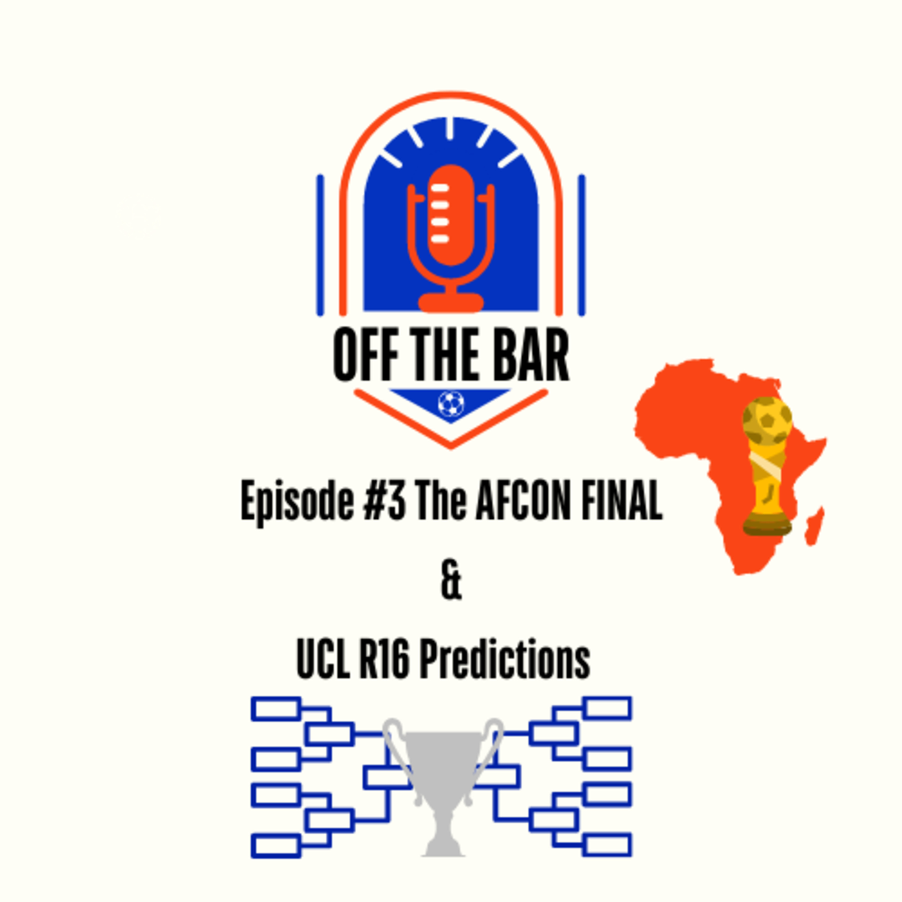 #3 AFCON Final and UCL R16 Predictions episode artwork