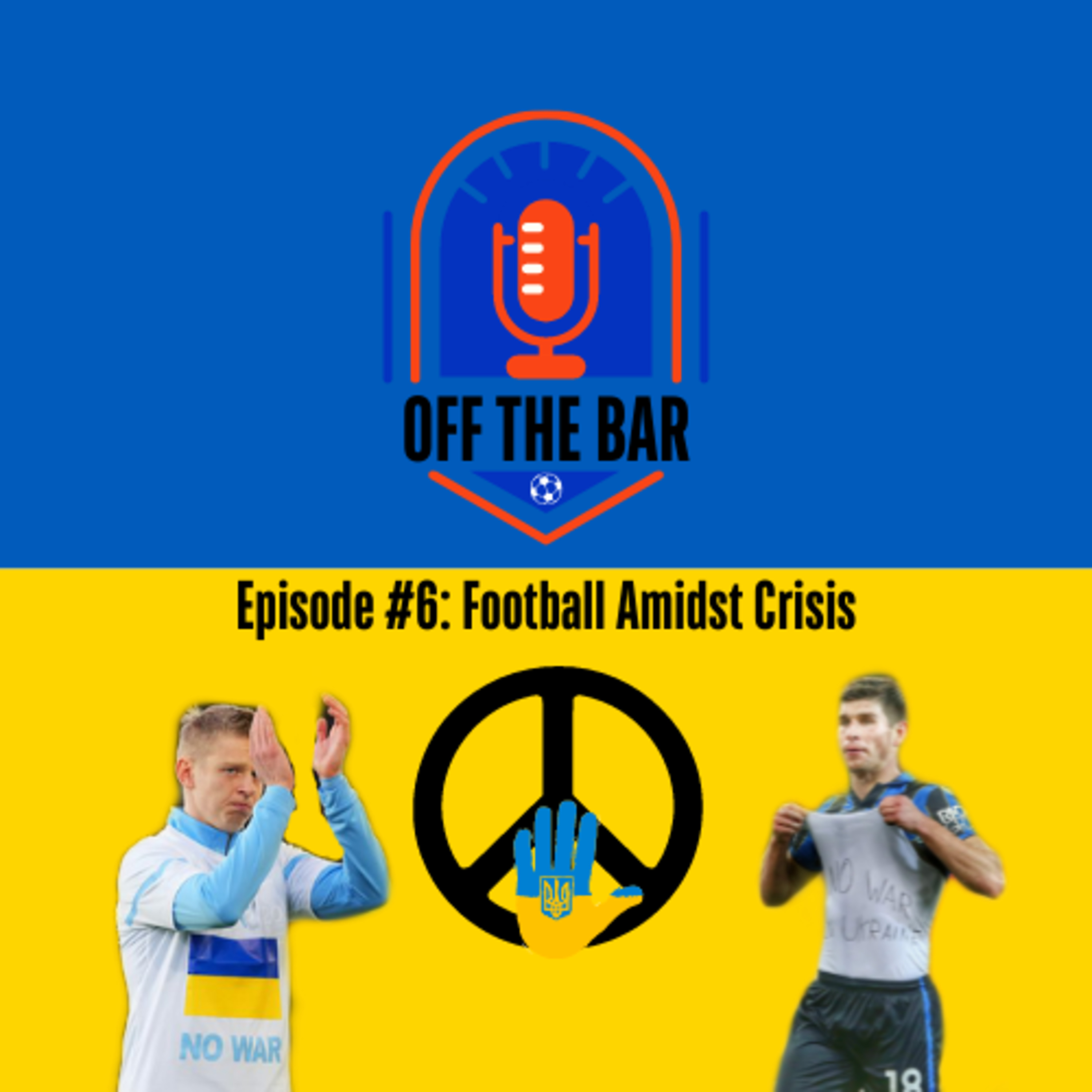 #6 Football Amidst Crisis episode artwork