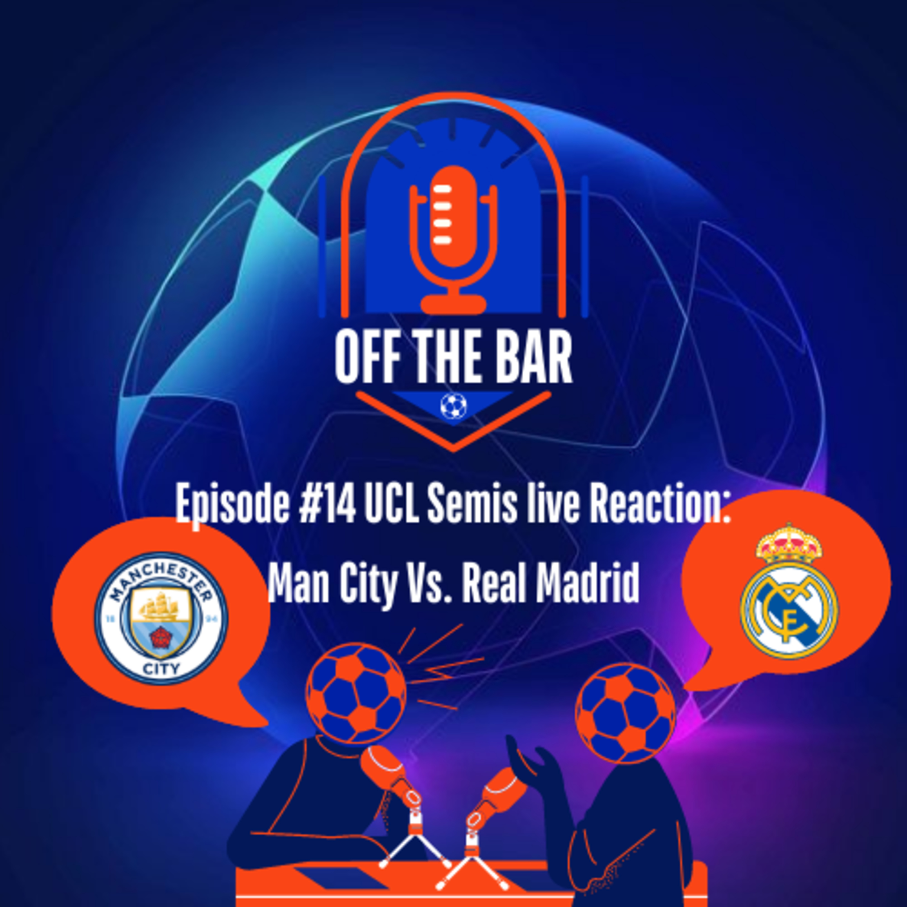 #14 UCL Semifinal Live Reaction: Man City vs. Real Madrid episode artwork