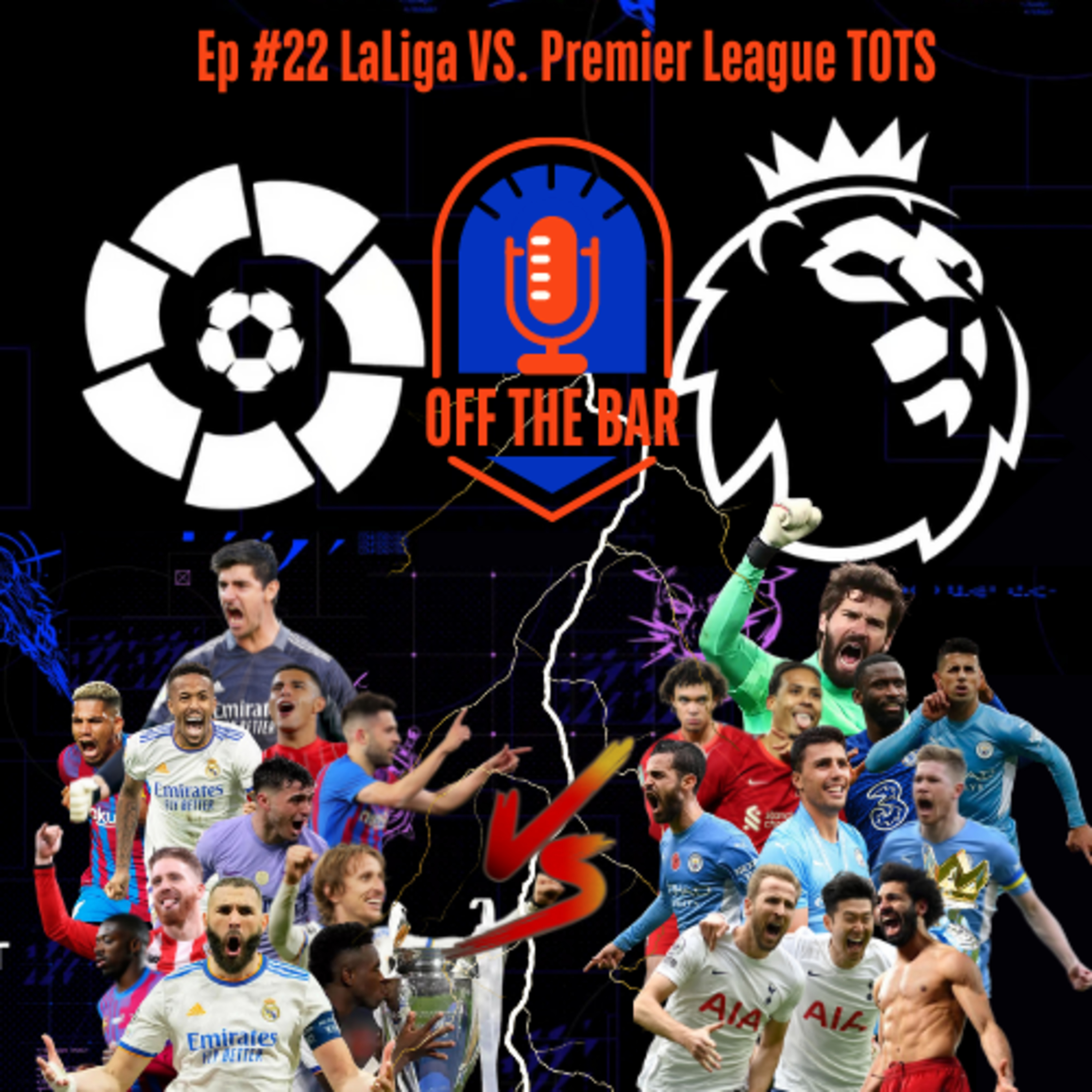 #22 LaLiga vs. EPL TOTS episode artwork