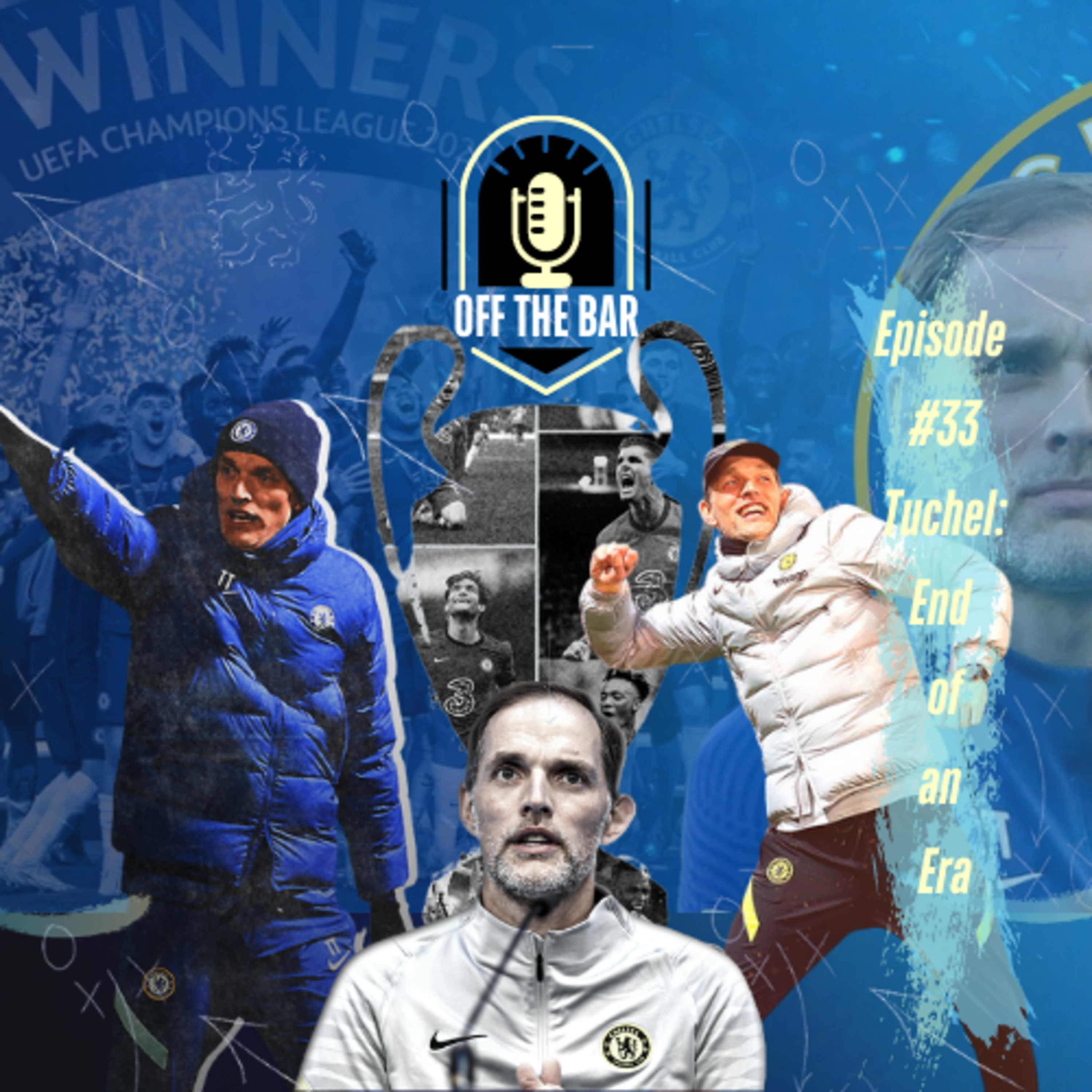 #33 Tuchel: End of an Era episode artwork