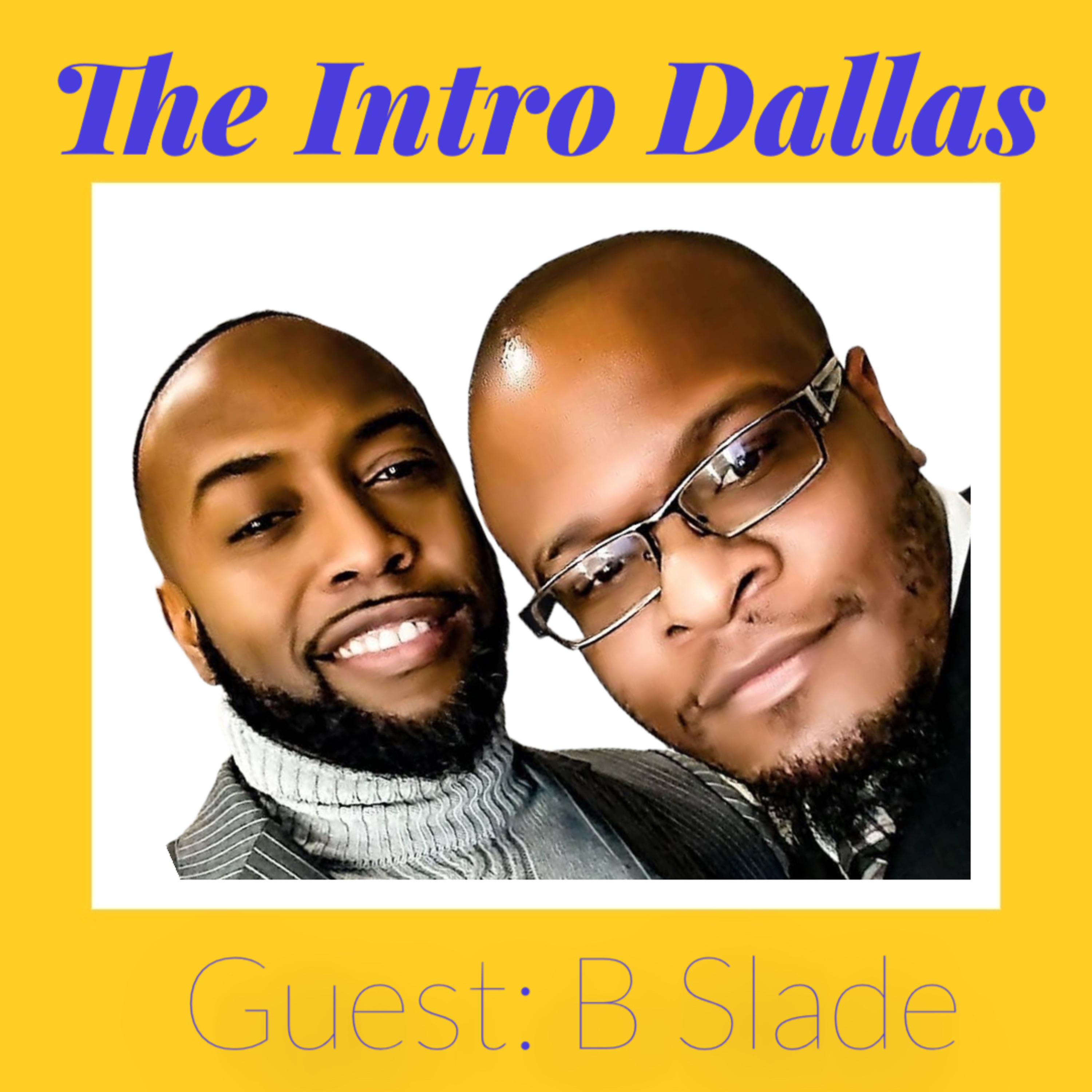 Show 3: Conversation with B. Slade