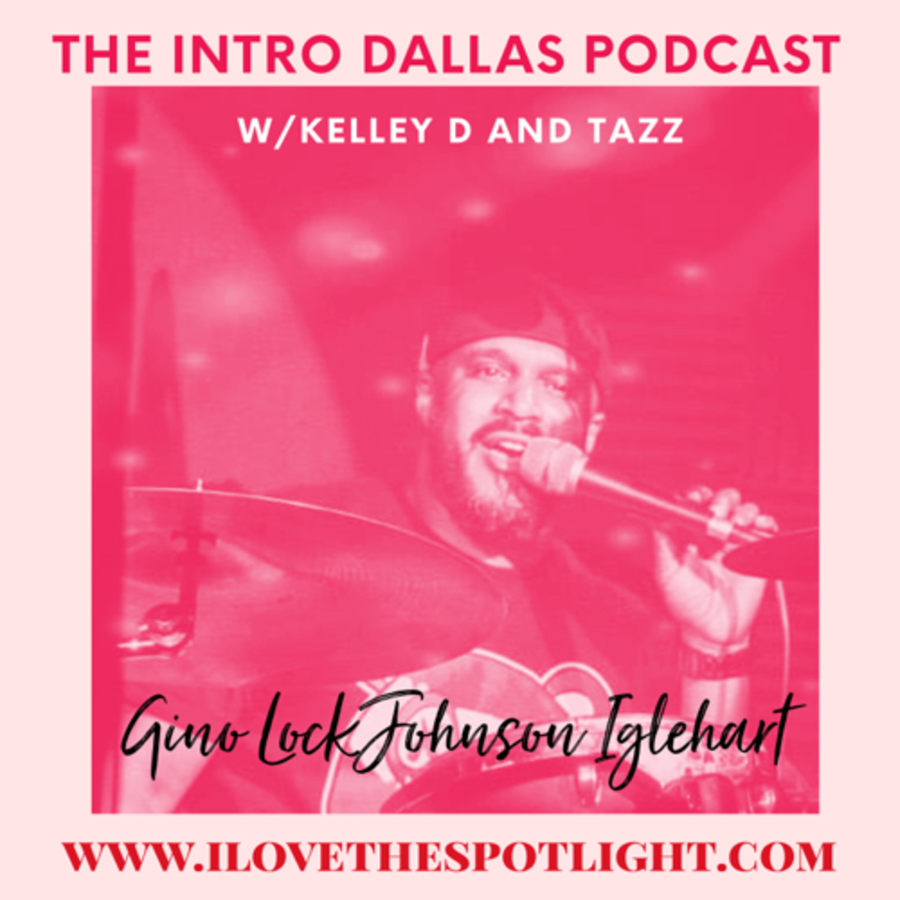 S2 Ep5 Remembering Bishop Rance Allen, Gino "Lockjohnson" Iglehart visits The Intro Dallas Podcast
