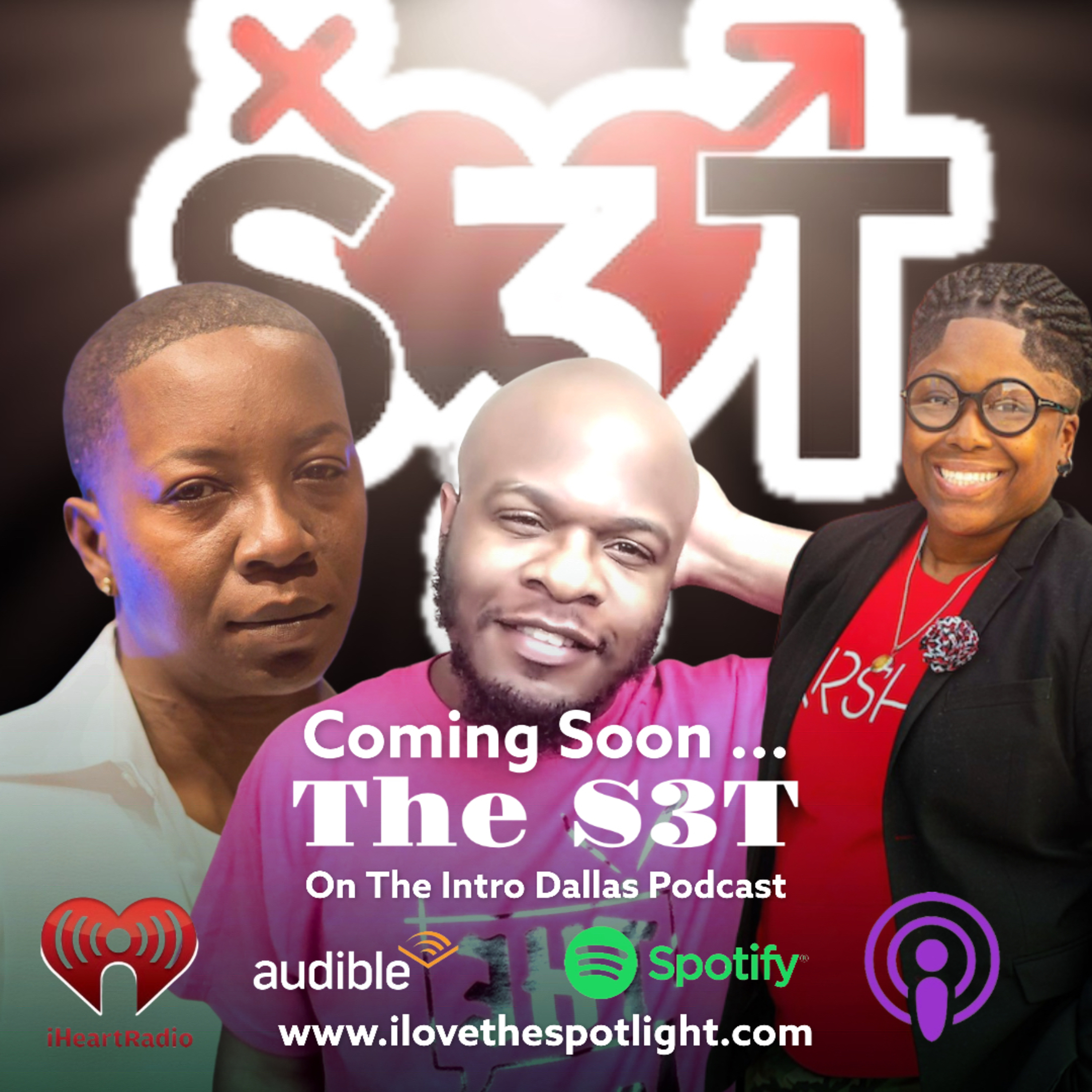 S2 Ep12 The S3T visits The Intro Dallas Podcast