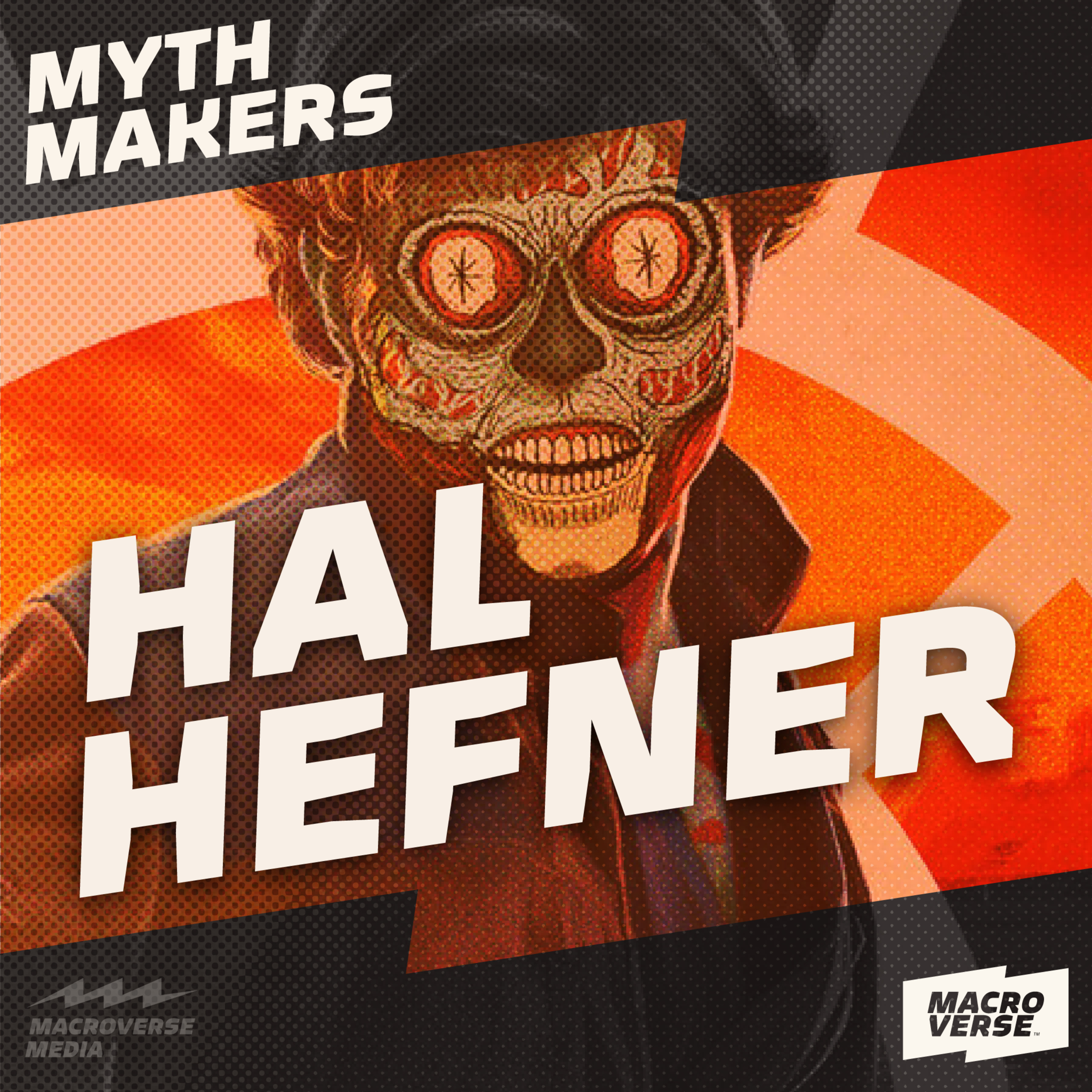 Myth Makers | Macroverse Podcast