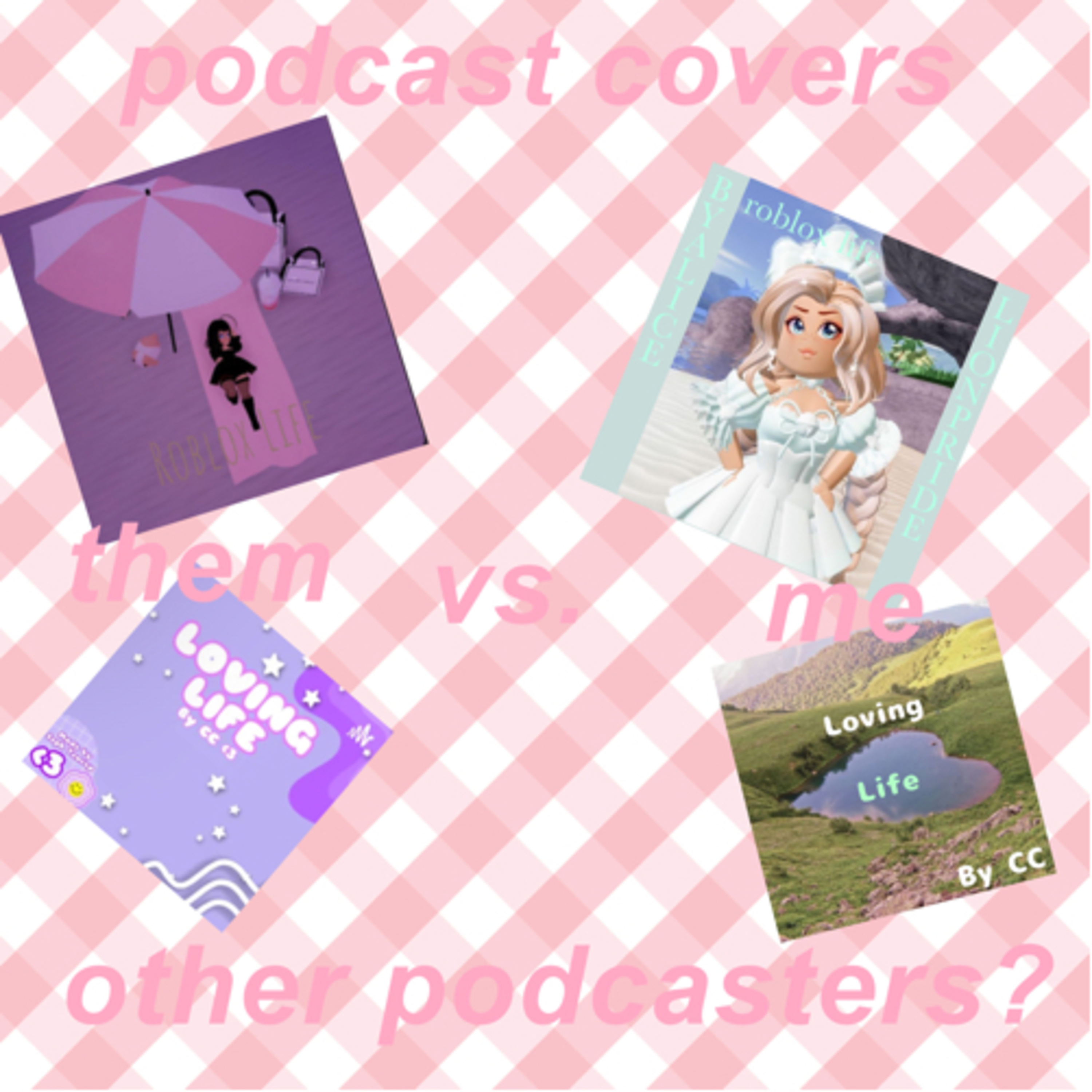 making podcast covers for other podcasters #3: Roblox Life and Loving Life! episode artwork