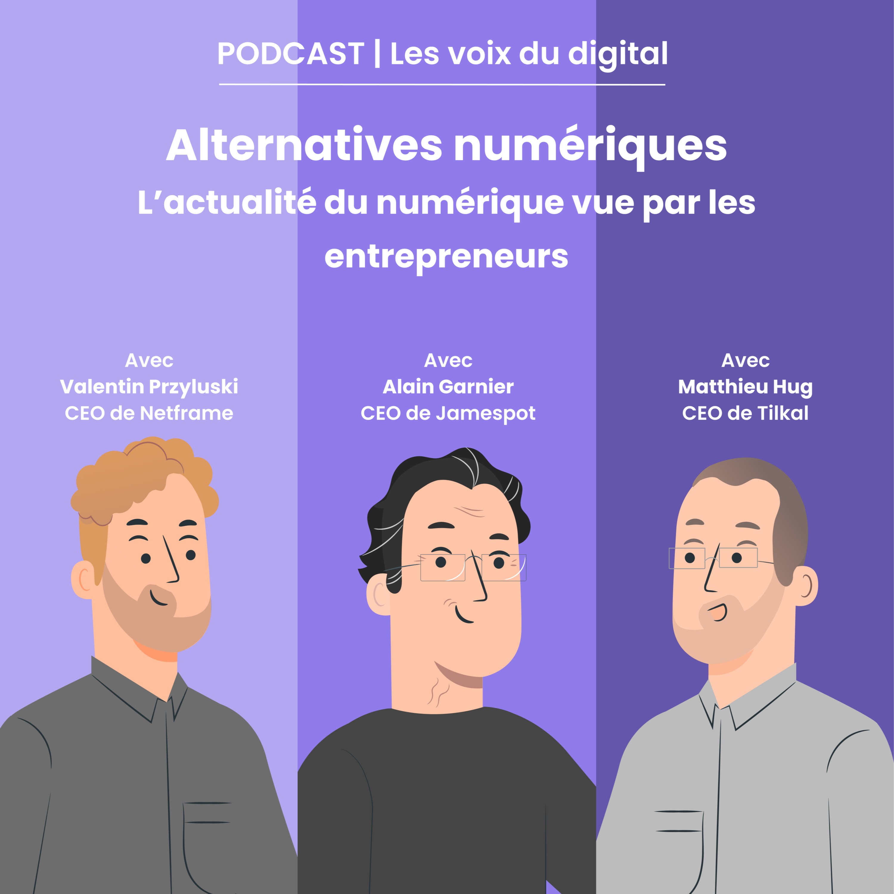 [Alternatives Numériques] L'actualité du numérique vue par les entrepreneurs | Épisode N°1