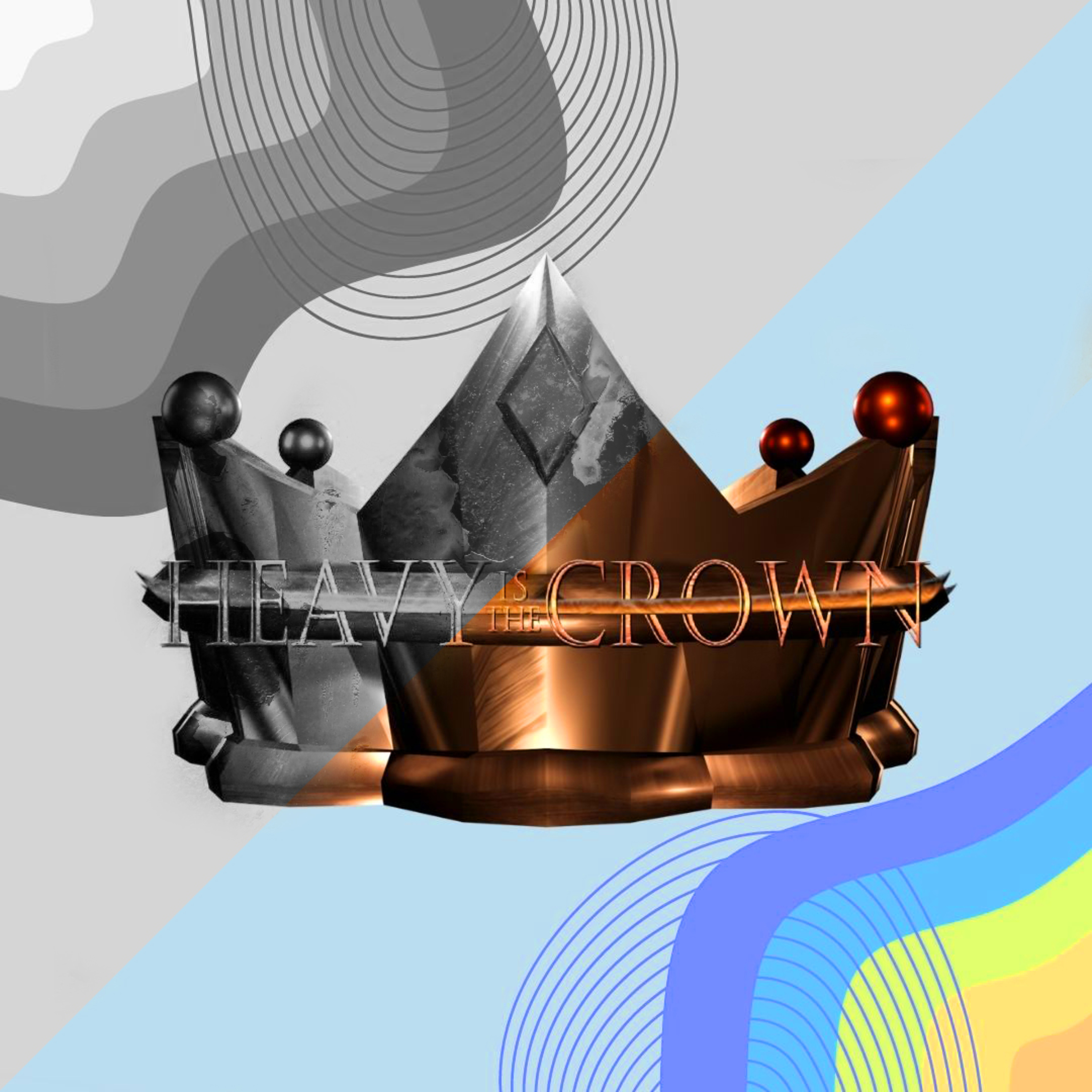 Heavy Is The Crown