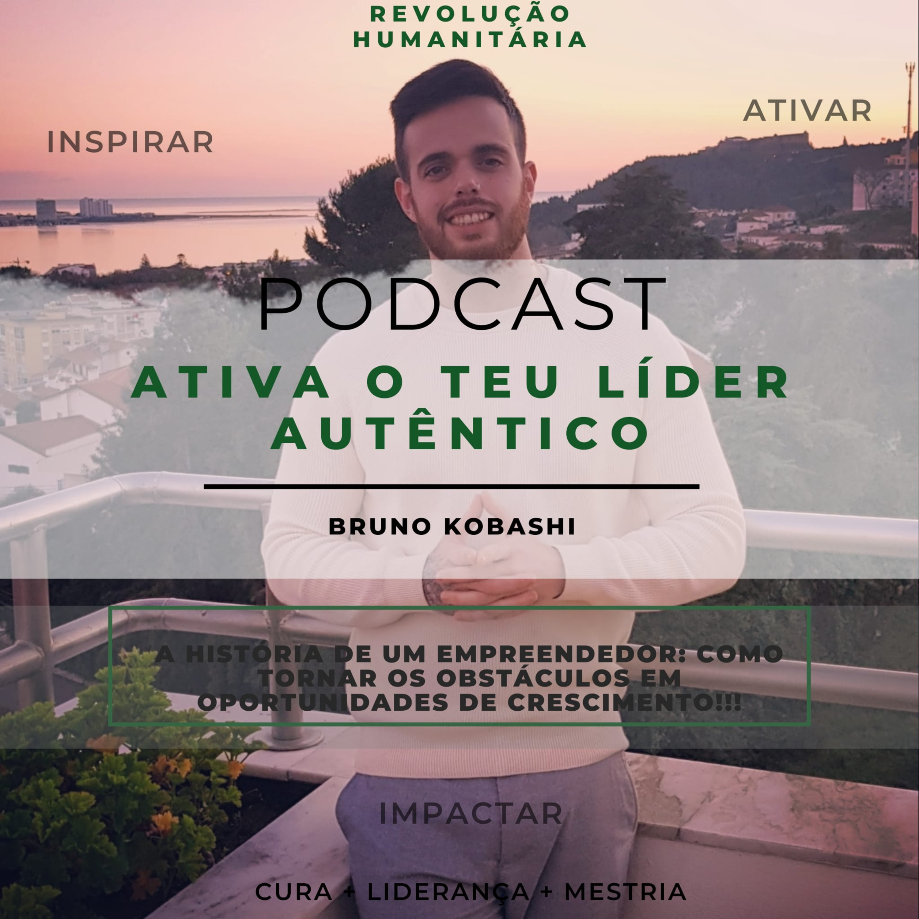 Podcast: Líderes Autênticos de Máximo Impacto
