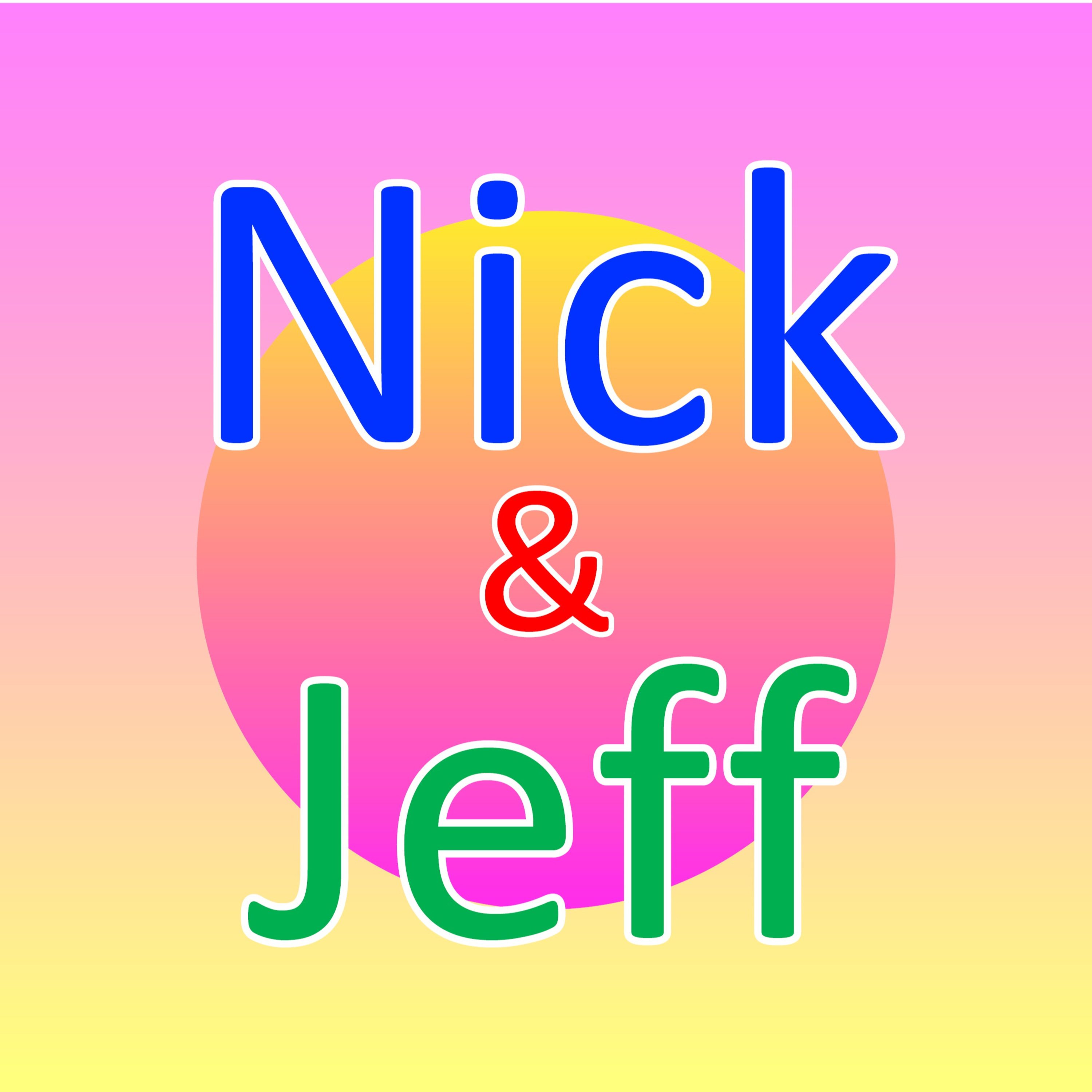 Nick and Jeff