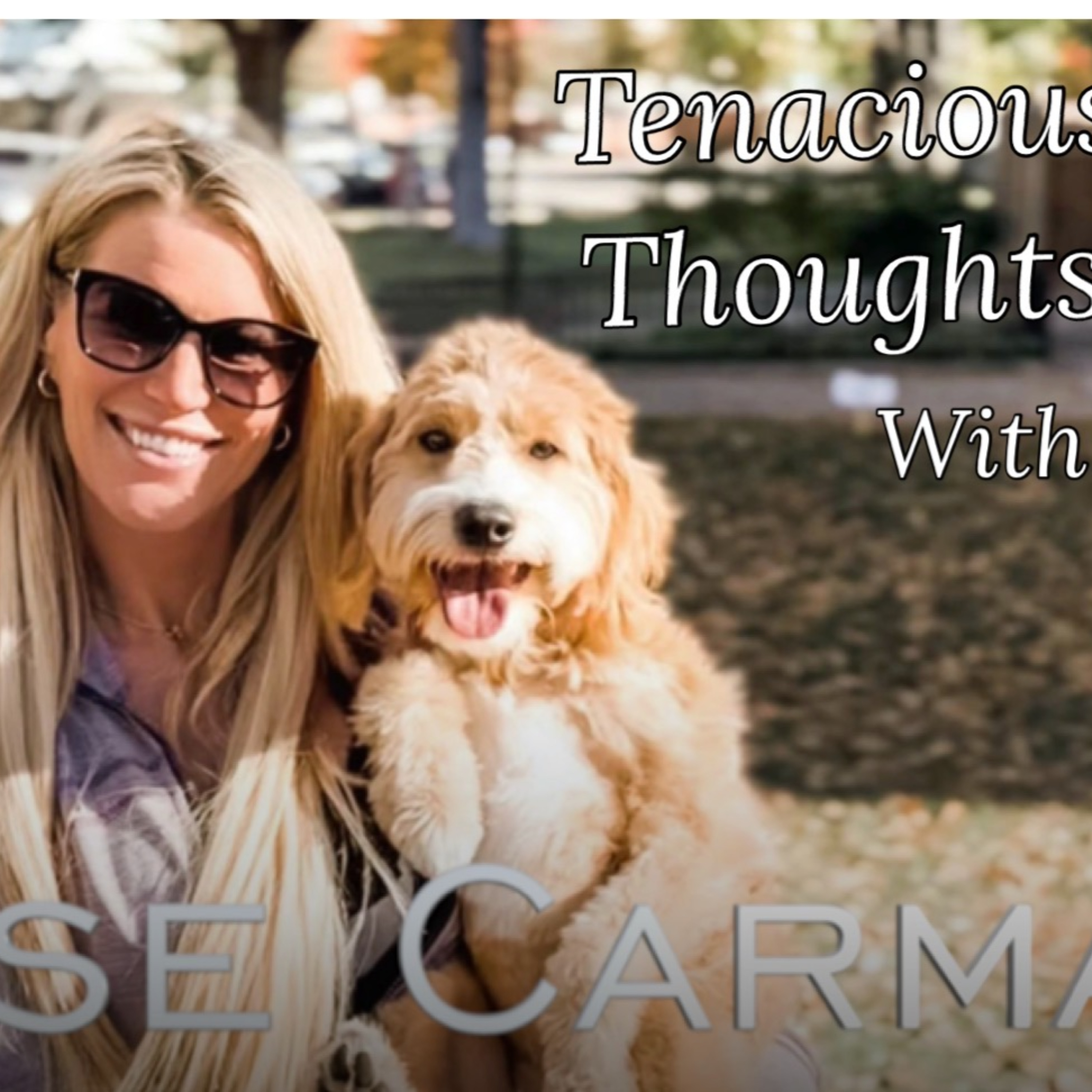 Tenacious Thoughts