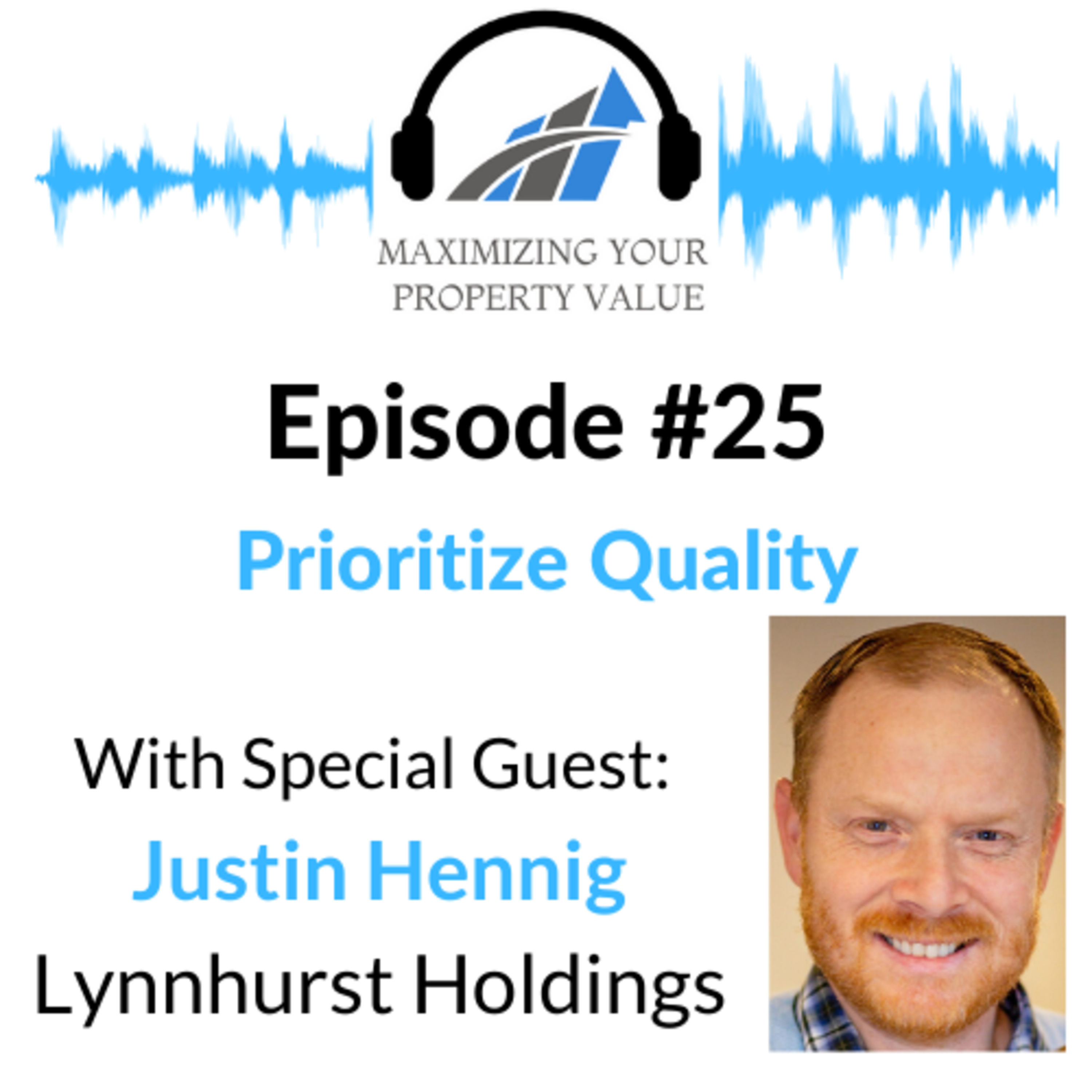 MYPV E25 - Prioritize Quality - With Special Guest Justin Hennig episode artwork
