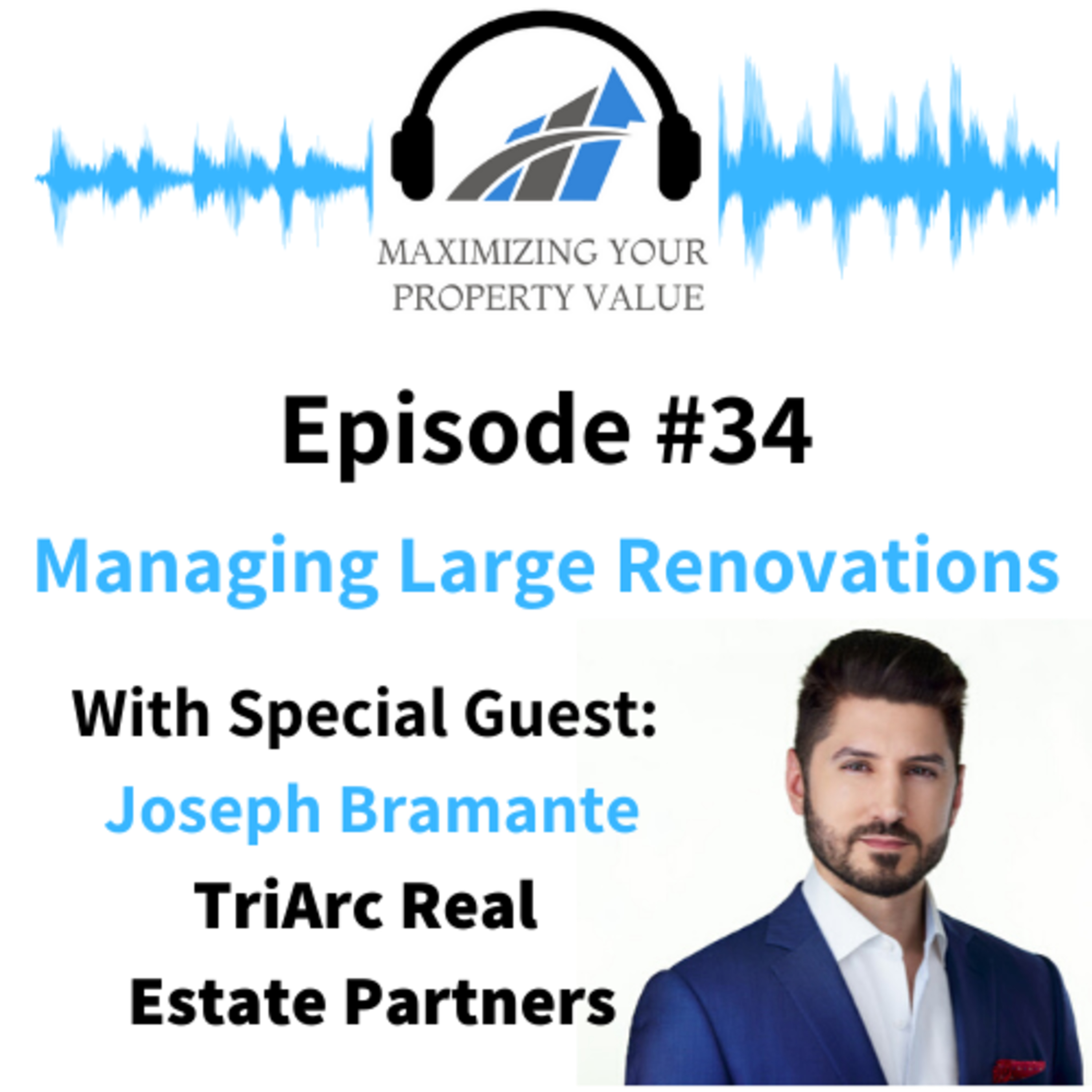MYPV E34 - Managing Large Renovations With Special Guest Joseph Bramante episode artwork