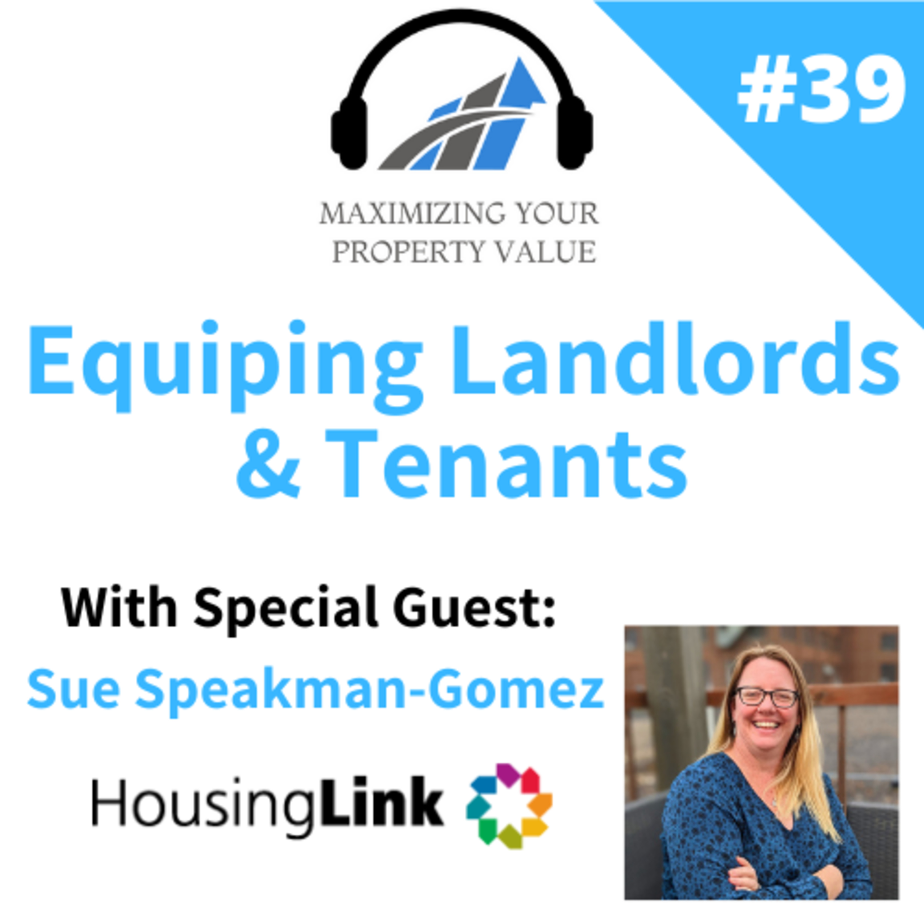 MYPV E39 - Equipping landlords and tenants for successful housing. With special guest Sue Speakman-Gomez episode artwork