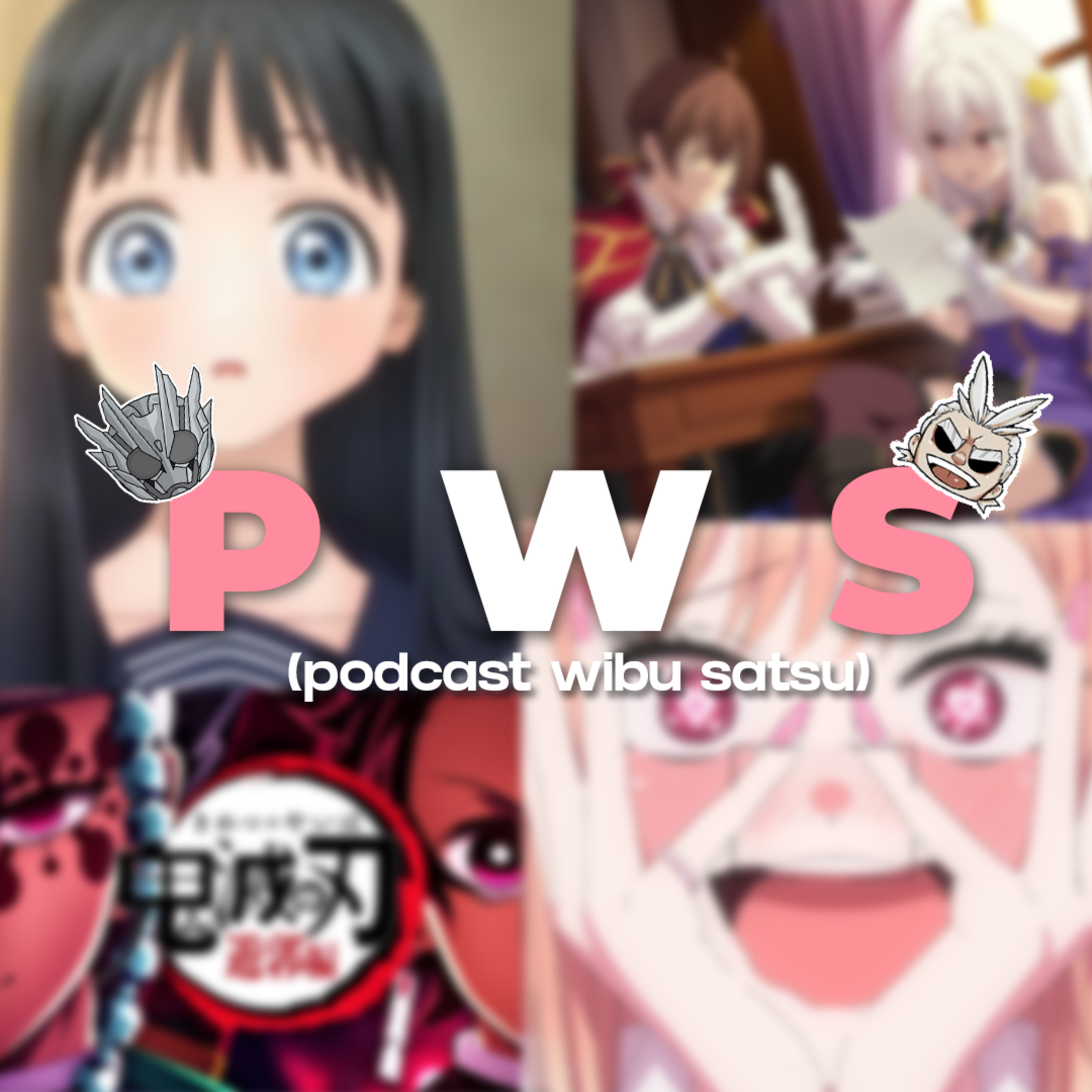 P.W.S (Podcast WibuSatsu)