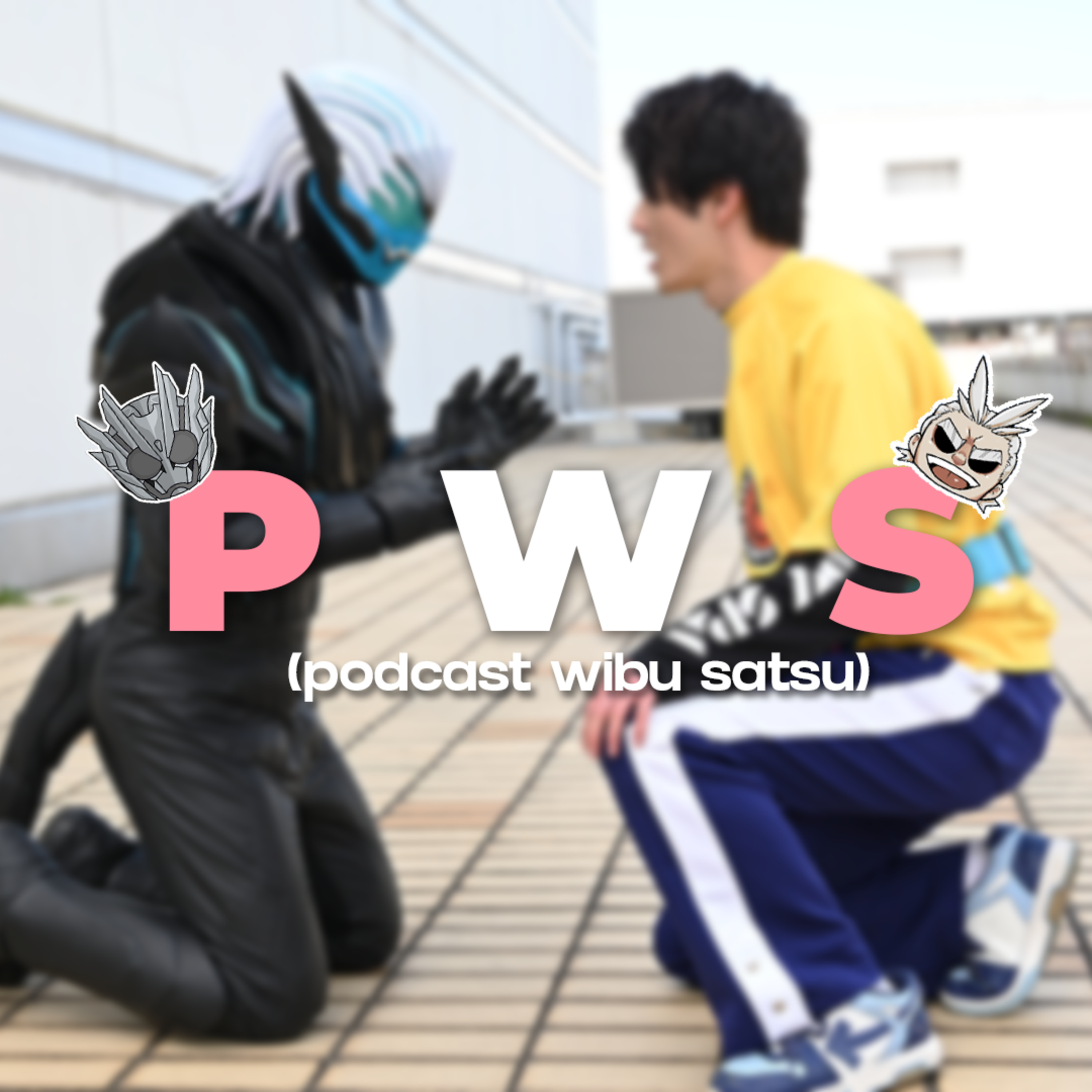 P.W.S (Podcast WibuSatsu)
