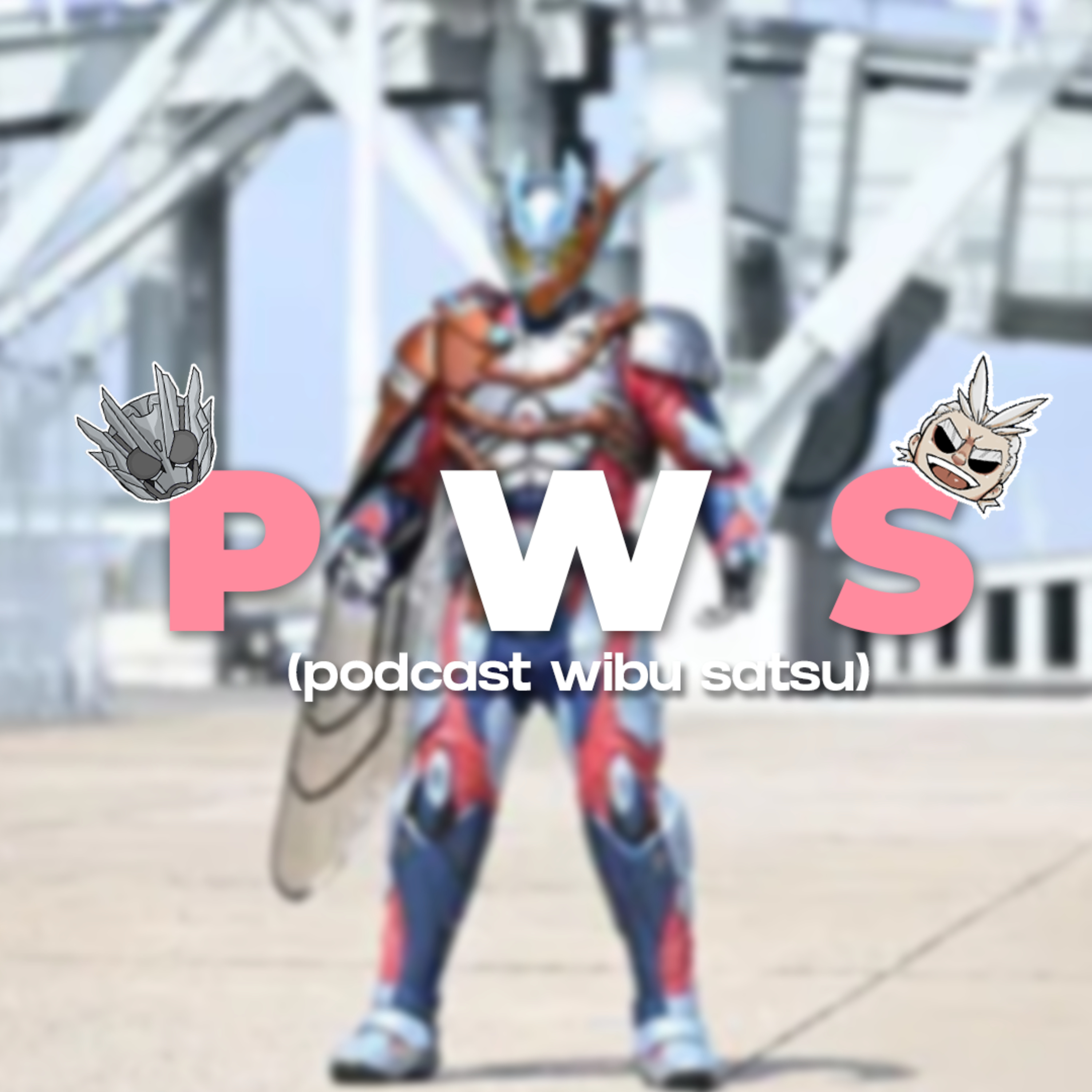 P.W.S (Podcast WibuSatsu)