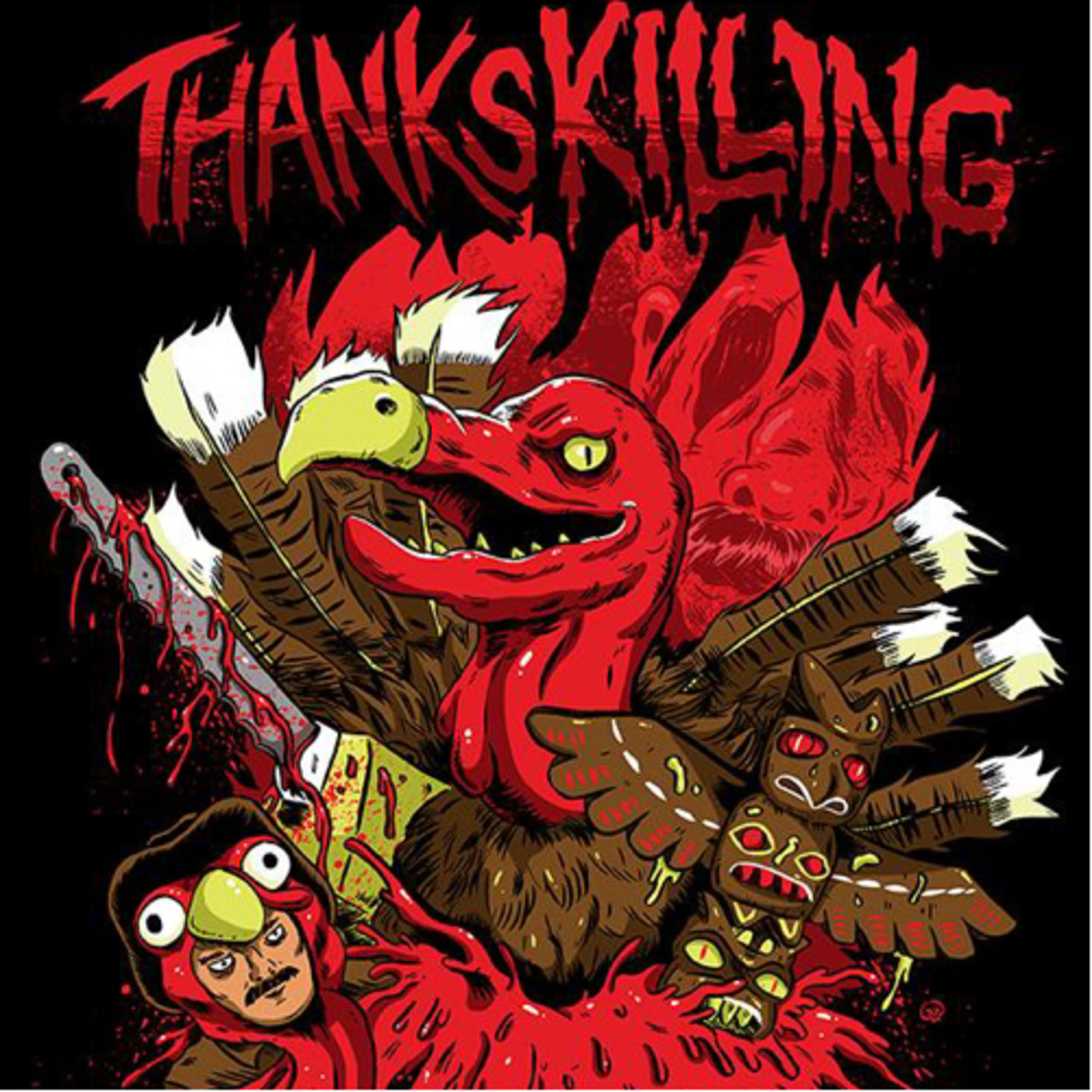 ThanksKilling . . . I am going to drink you blood like cranberry sauce, meany!  episode artwork