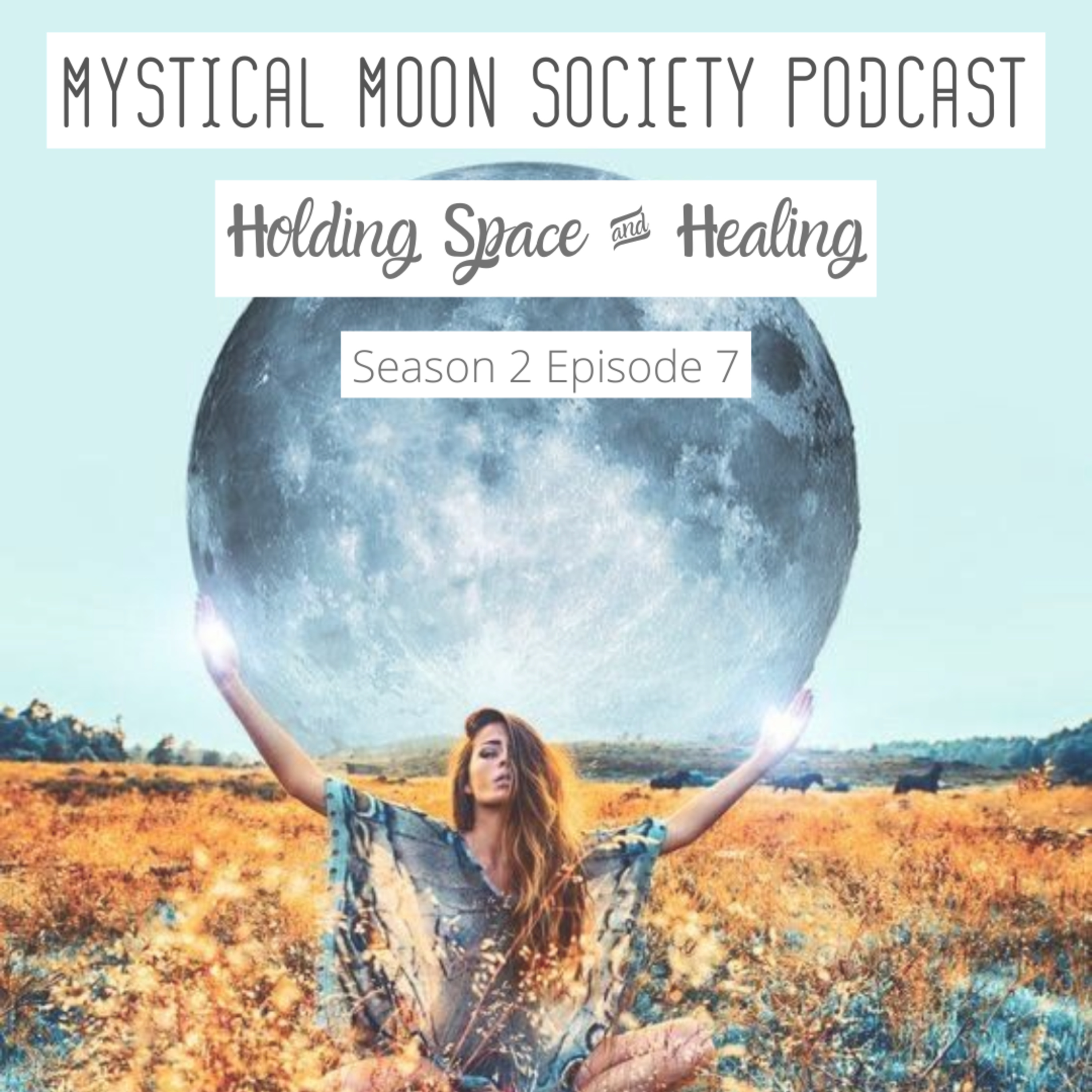 Holding Space and Healing episode artwork