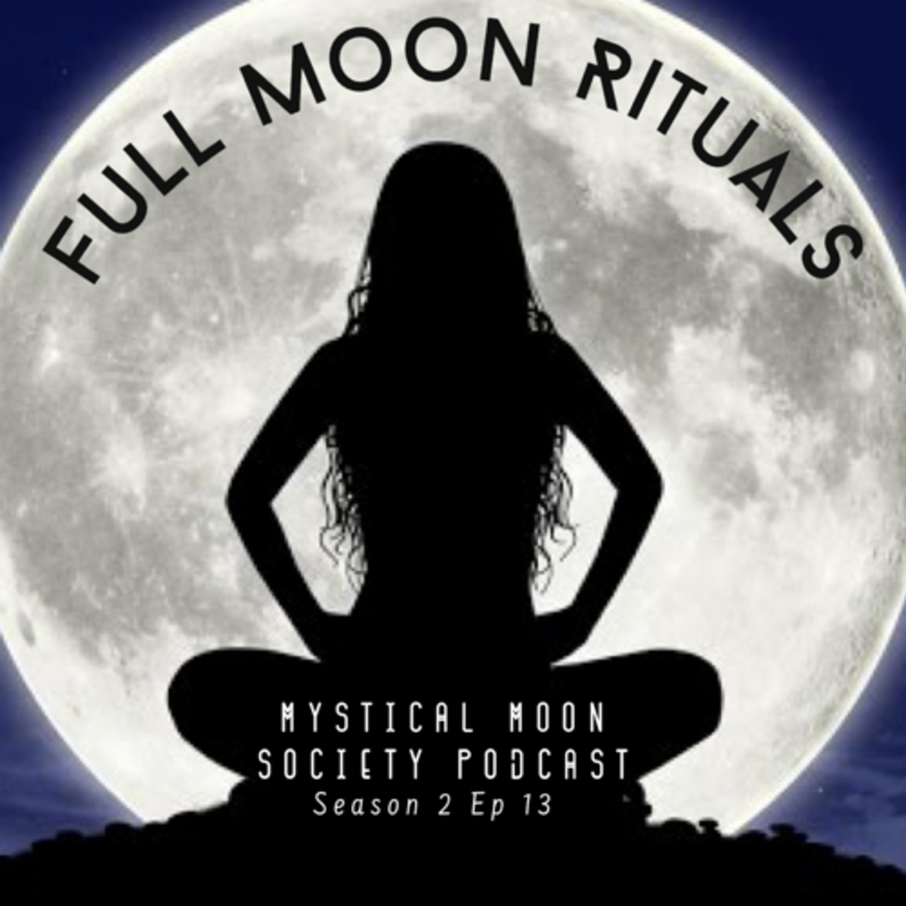 Full Moon Rituals in 2020 episode artwork