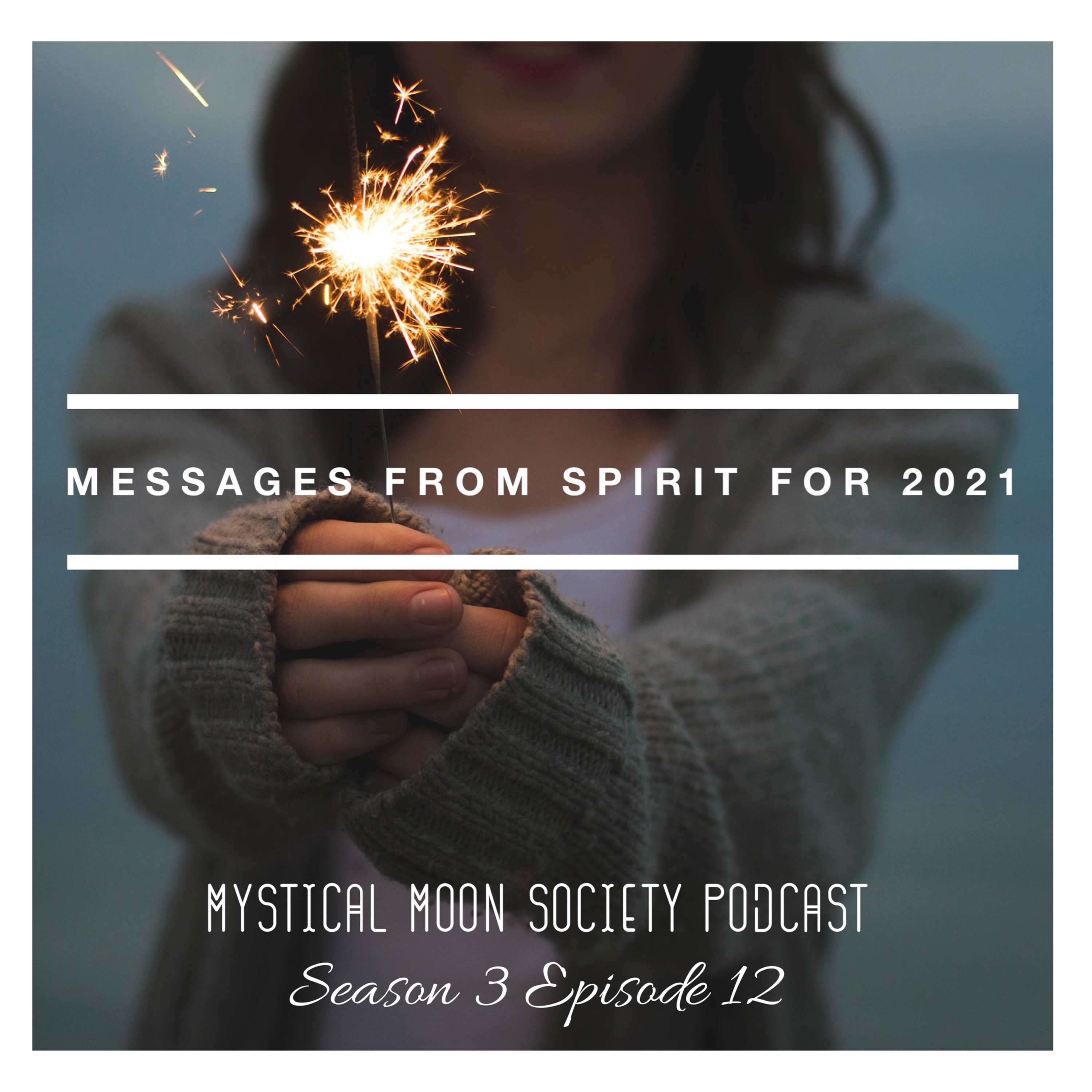 Messages from Spirit for 2021 episode artwork